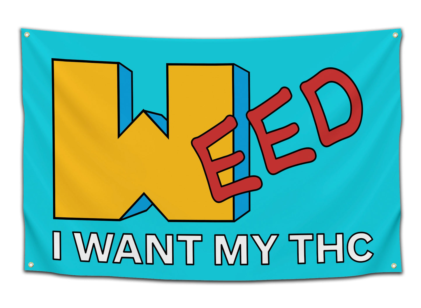 I Want My THC