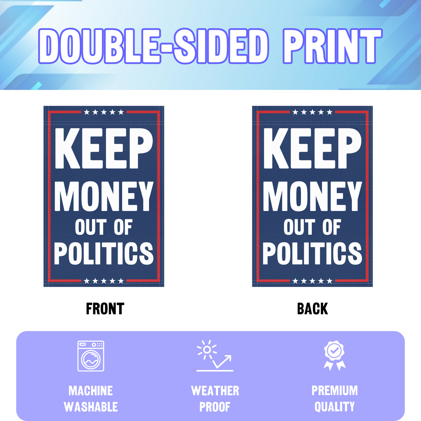 Keep Money Out Of Politics Garden Flag