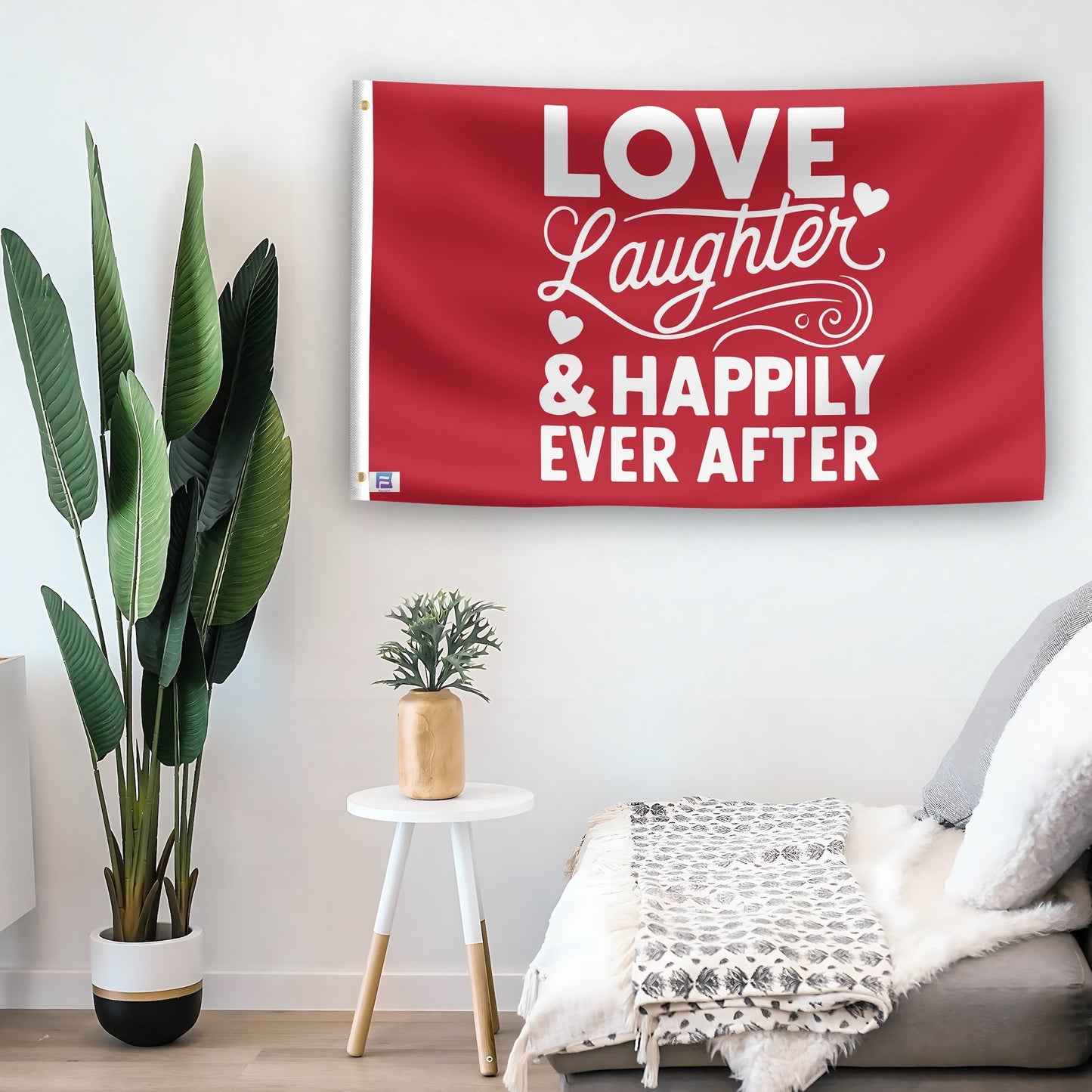 Love Laughter & Happily Ever After Flag