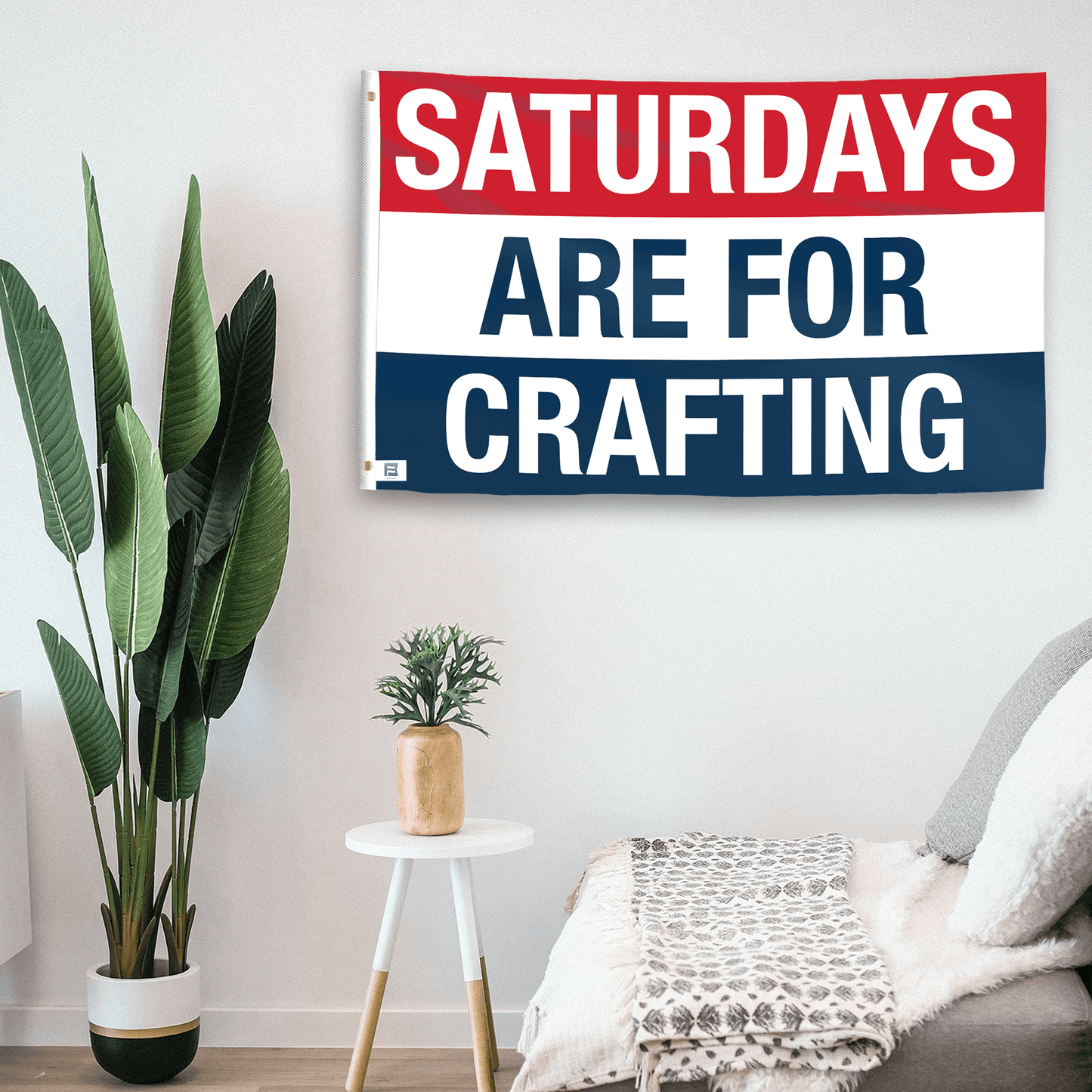 Saturdays Are for Crafting Flag