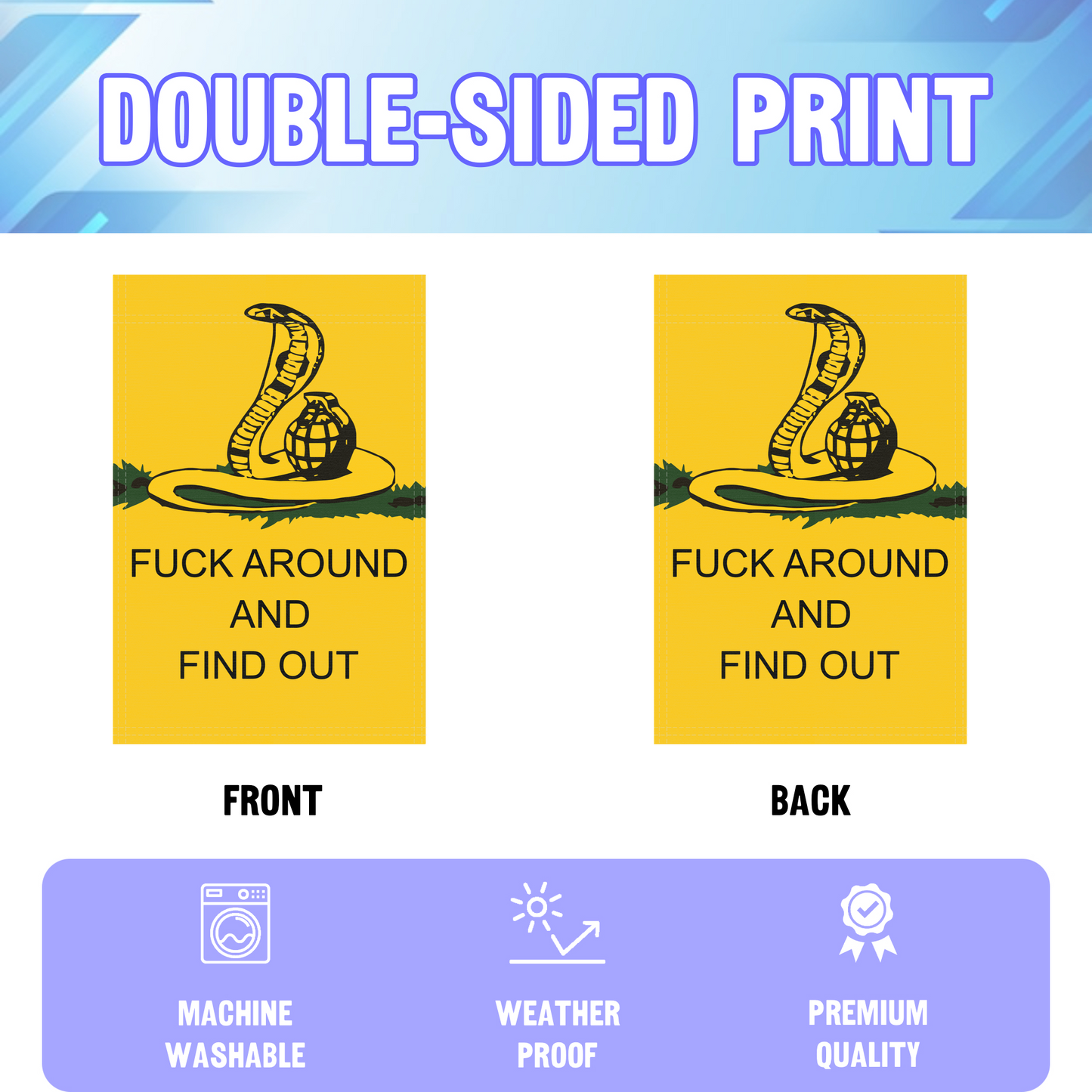 Fuck Around And Find Out (Snake) Garden Flag