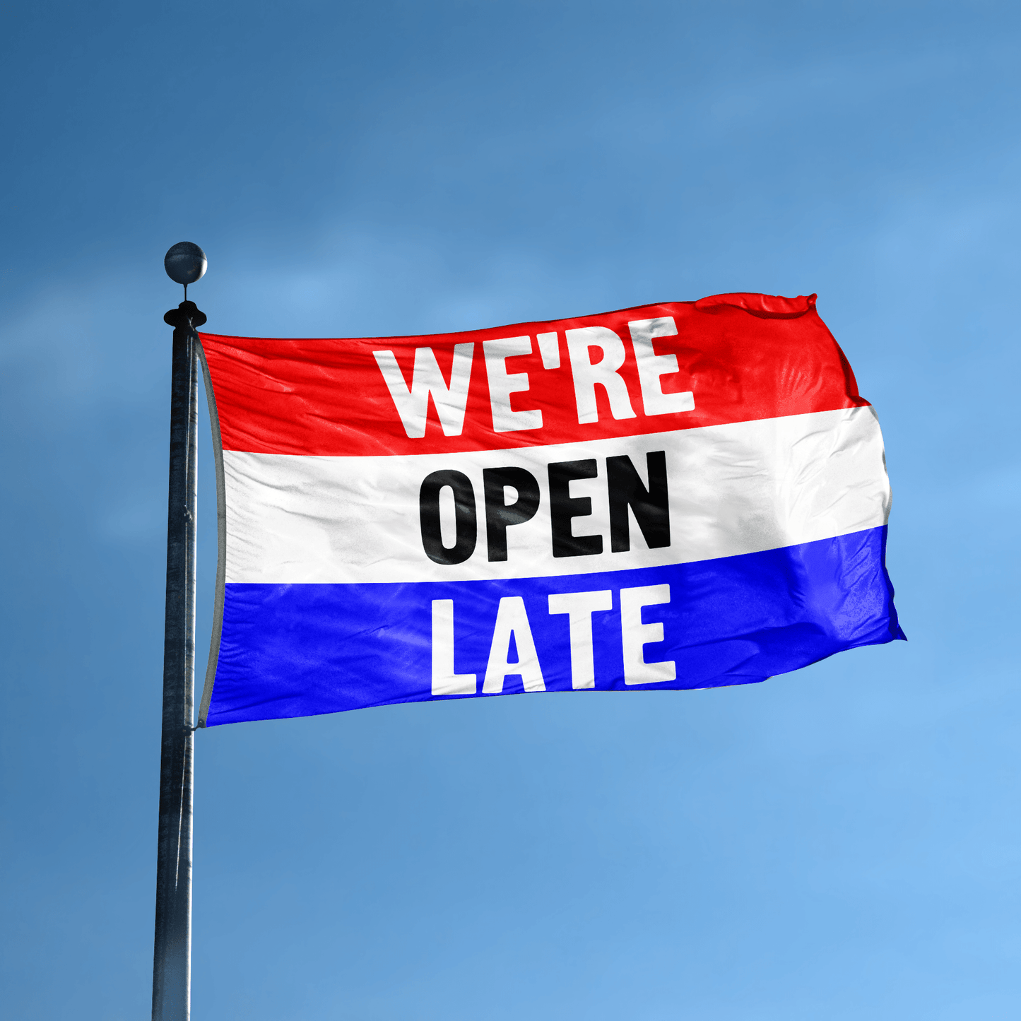 We're Open Late Business Flag