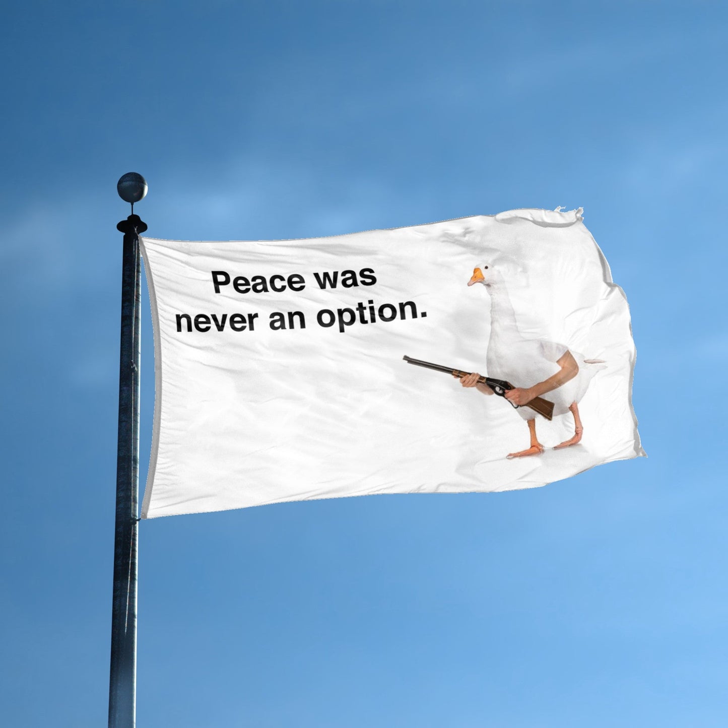 Shotgun Goose Meme Peace Was Never An Option Flag