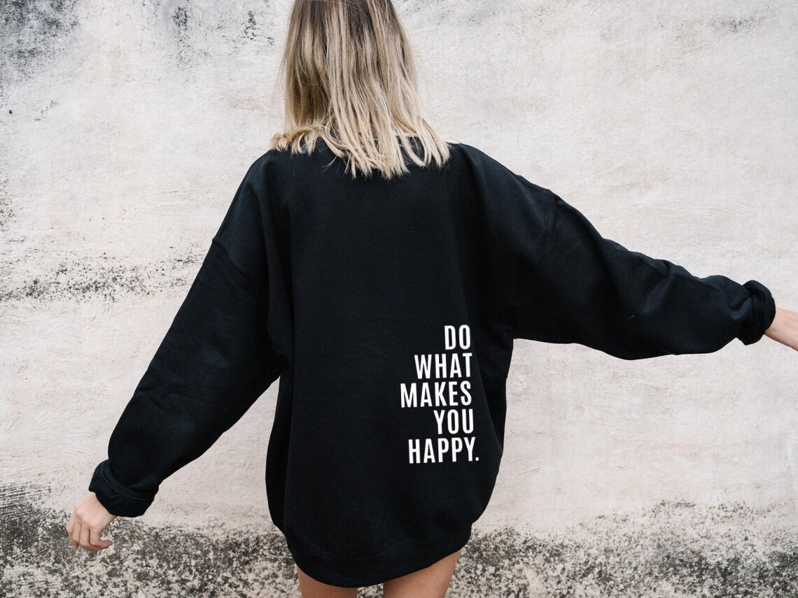 Do What Makes You Happy Off Shoulder Hoodie