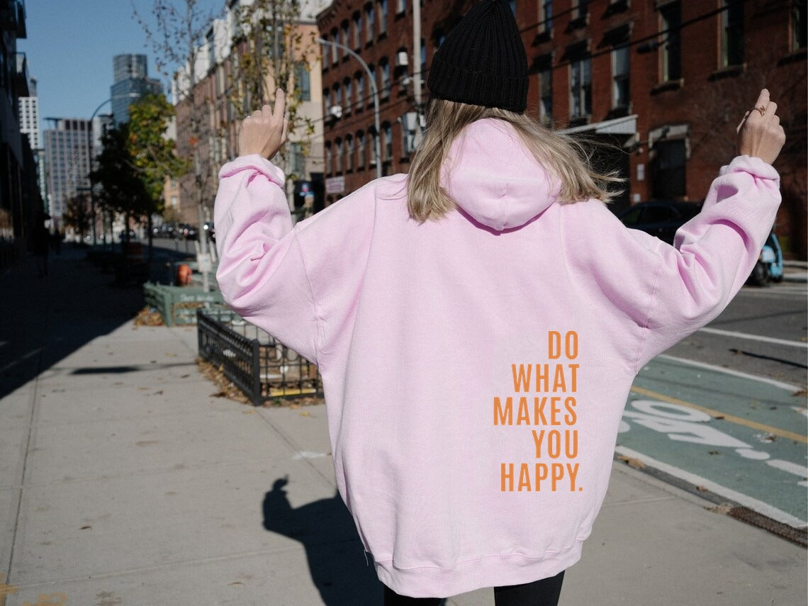 Do What Makes You Happy Off Shoulder Hoodie