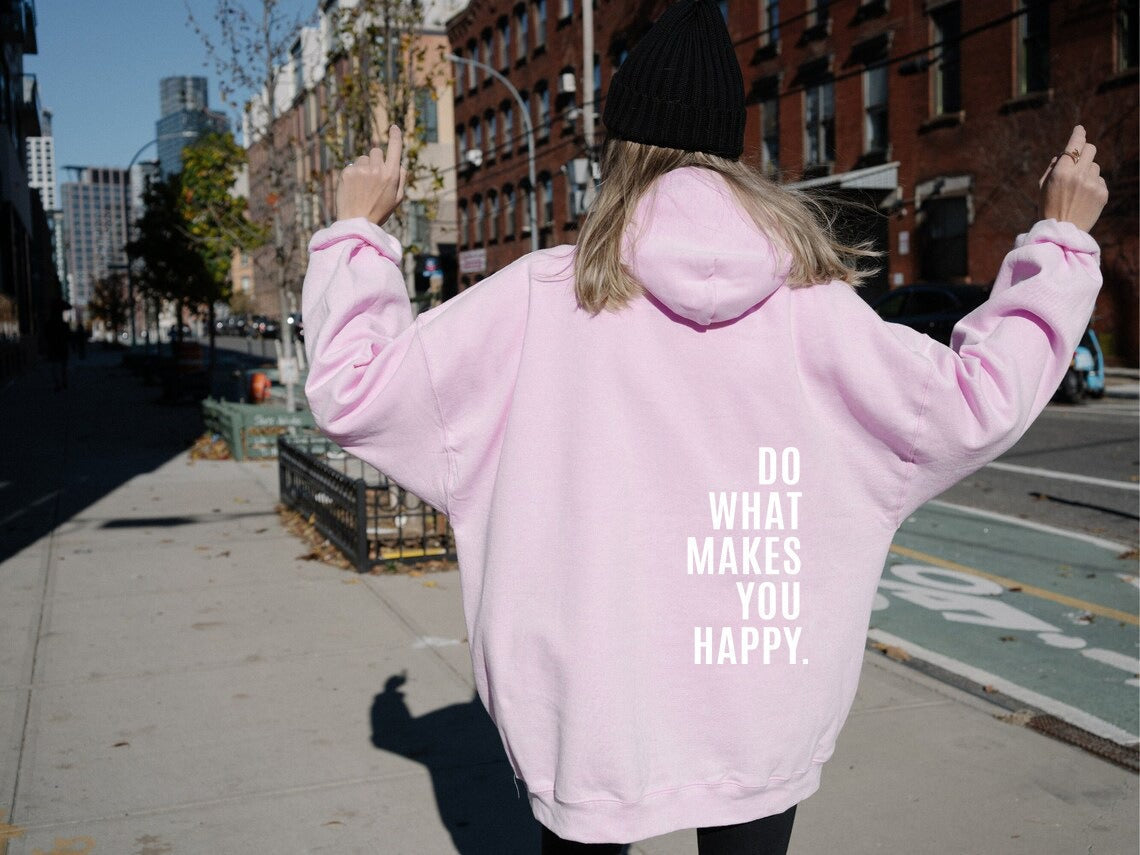 Do What Makes You Happy Off Shoulder Hoodie