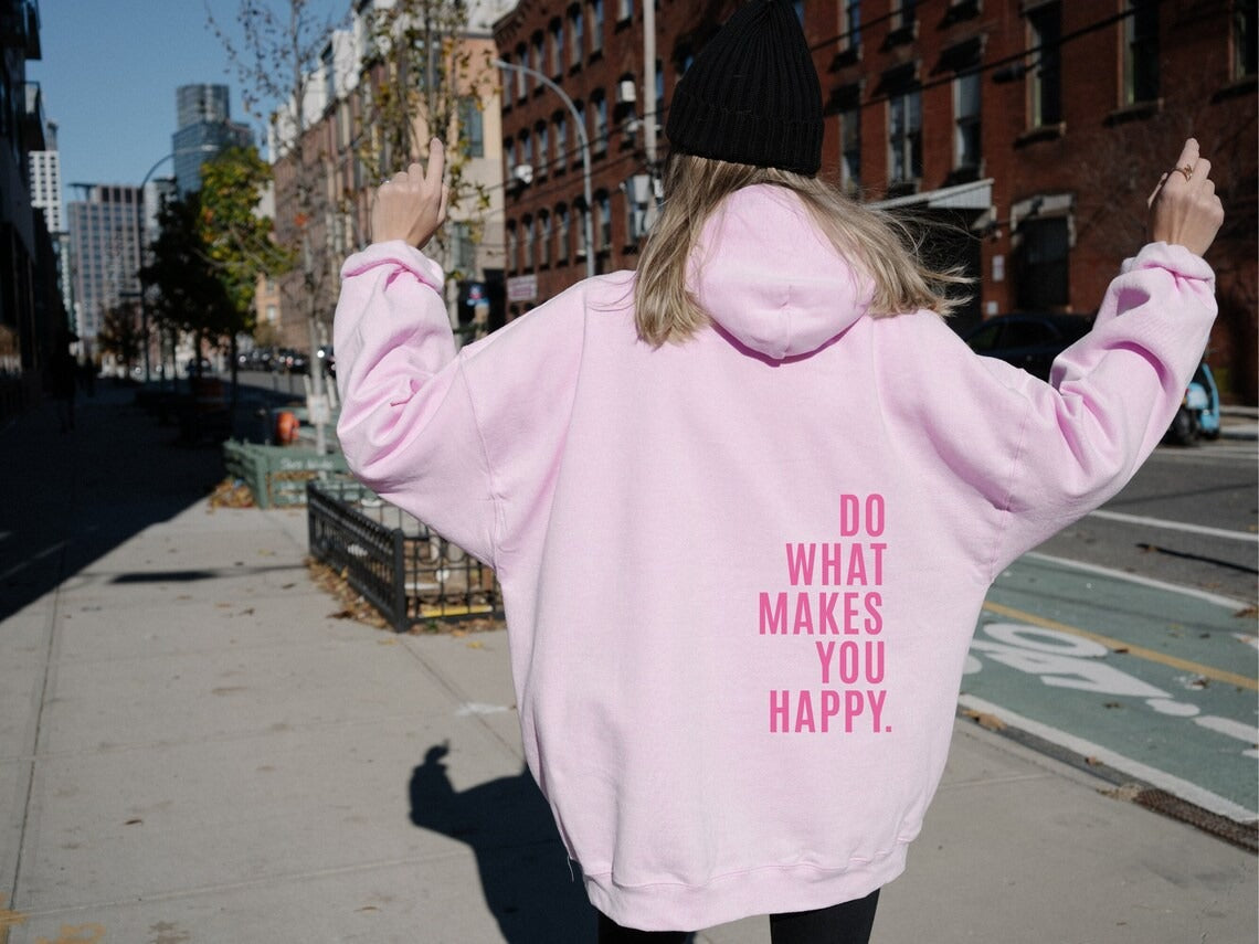 Do What Makes You Happy Off Shoulder Hoodie