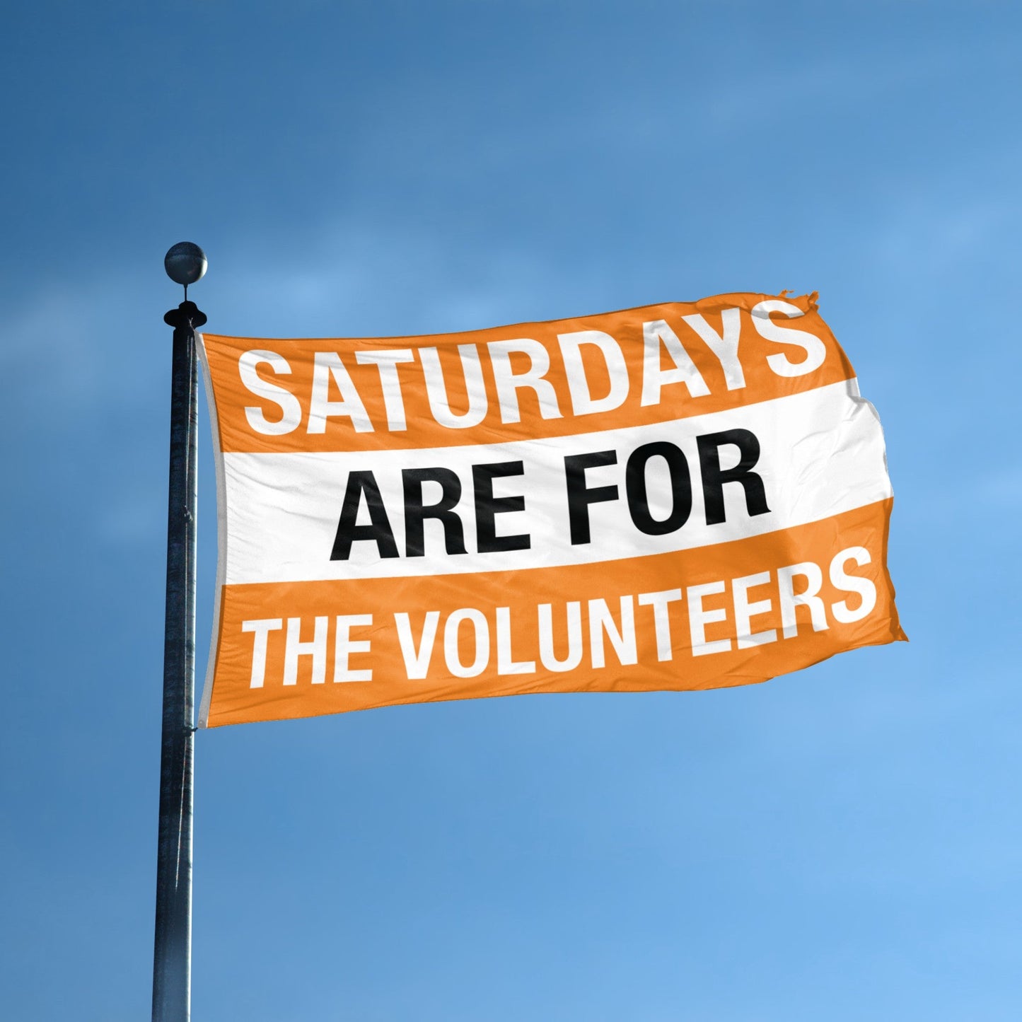 Saturdays Are for the Volunteers Flag