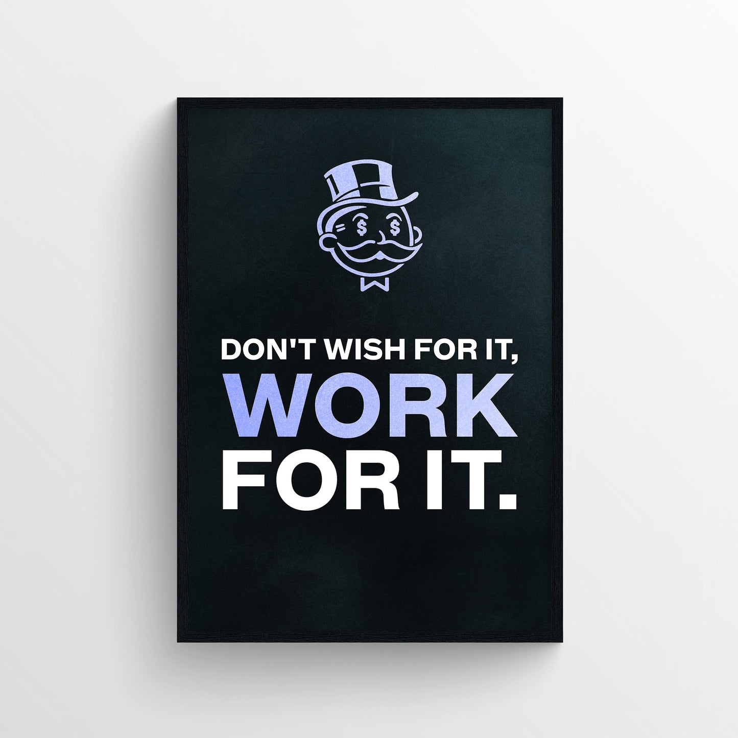 Work for It Poster