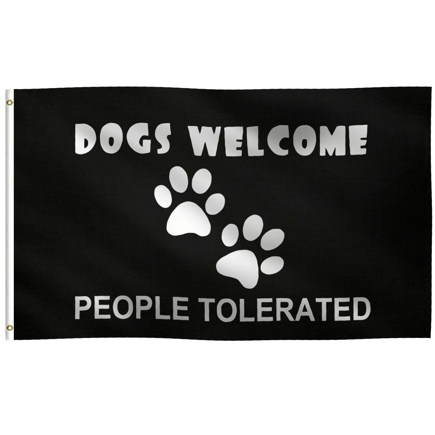Dogs Welcome, People Tolerated Flag