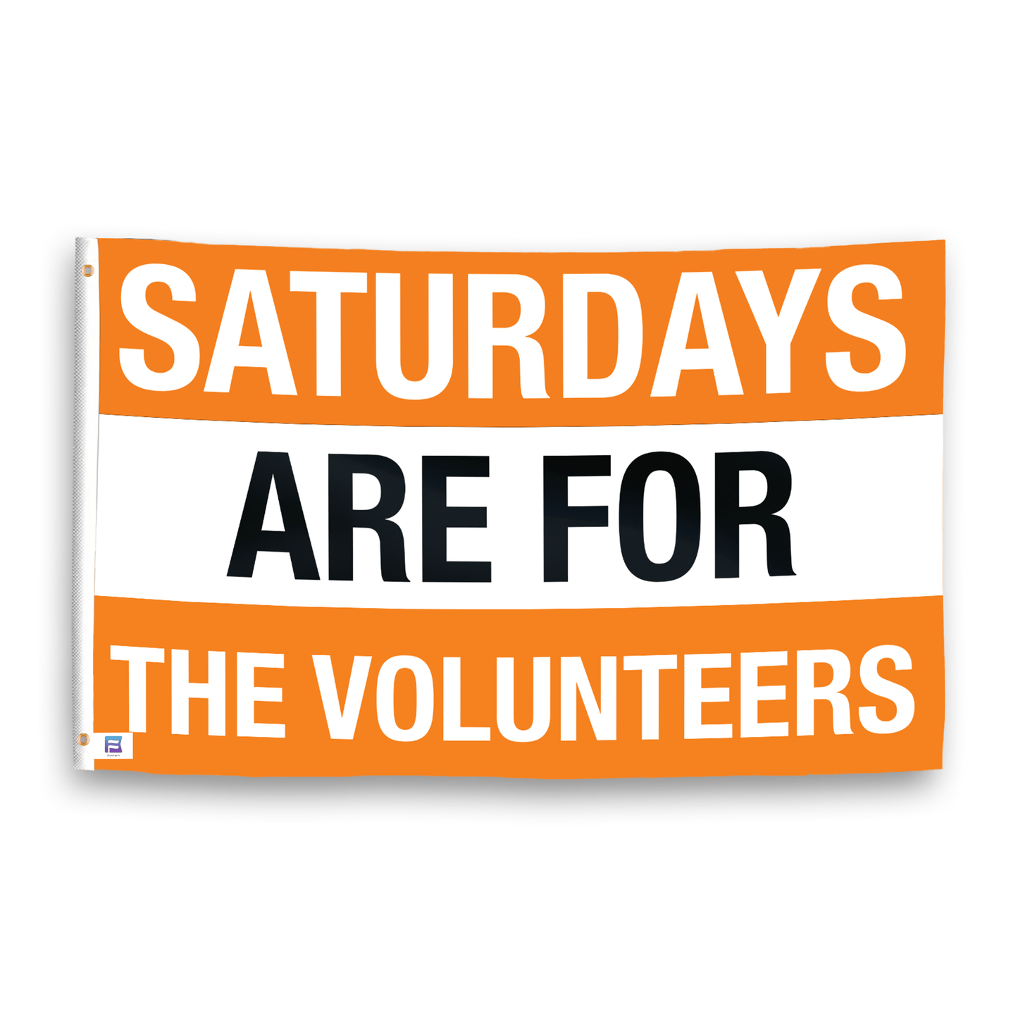 Saturdays Are for the Volunteers Flag