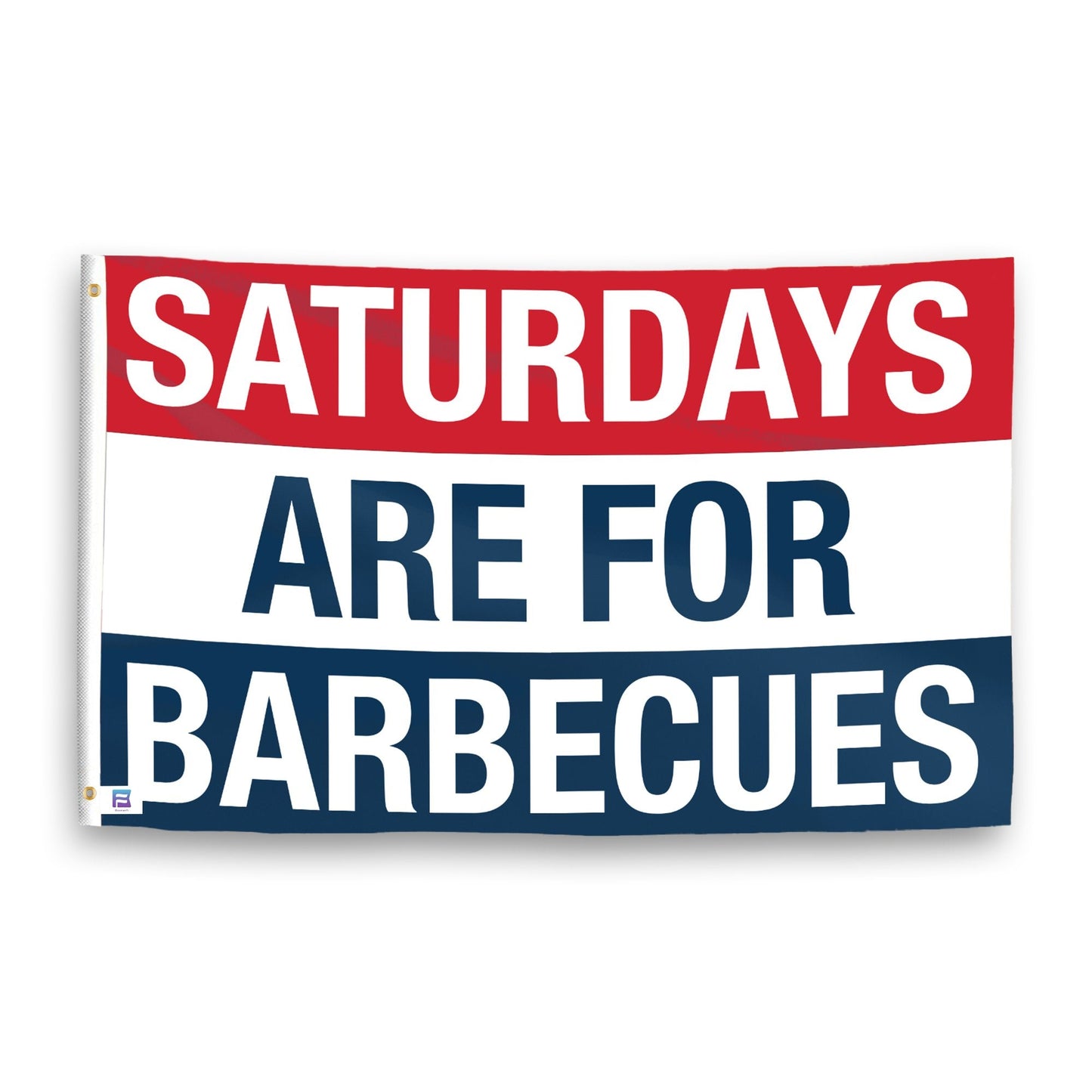 Saturdays Are for Barbecues Flag