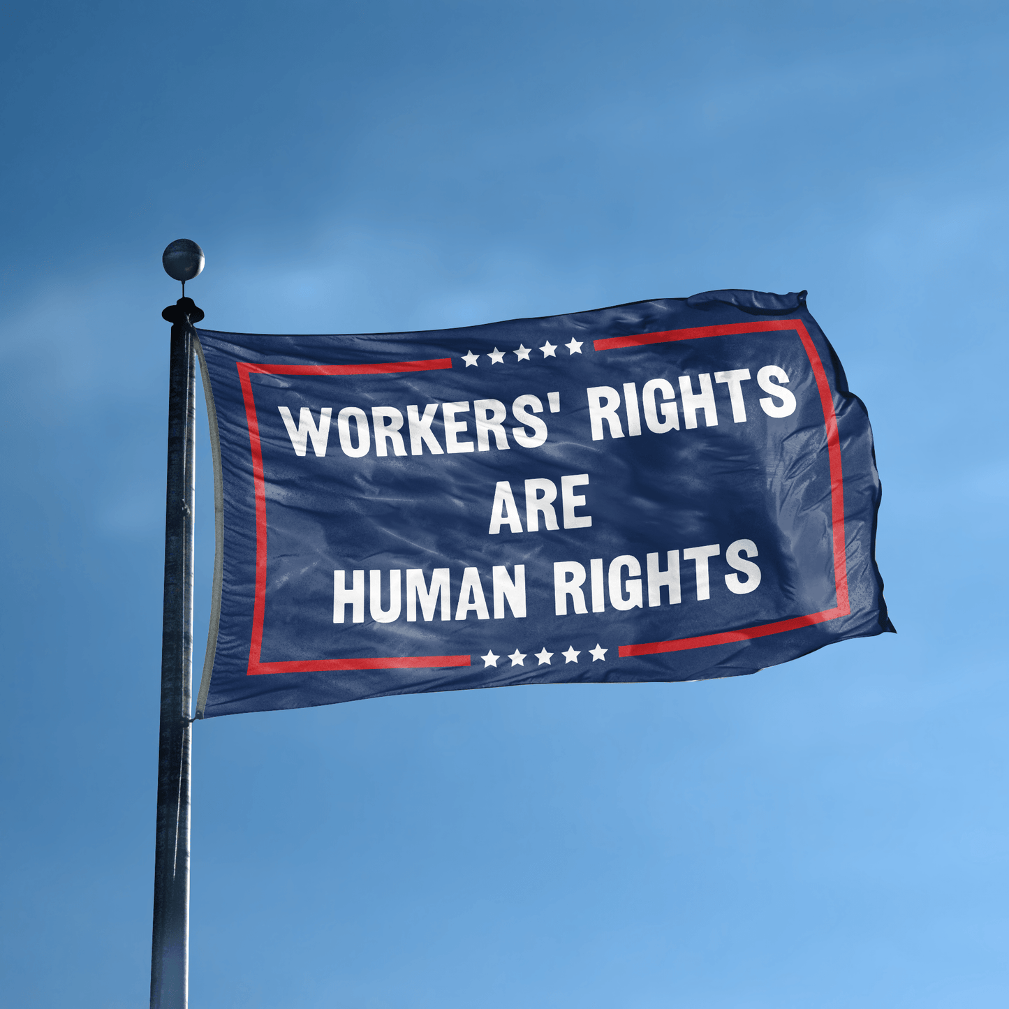 Workers’ Rights Are Human Rights Political Flag