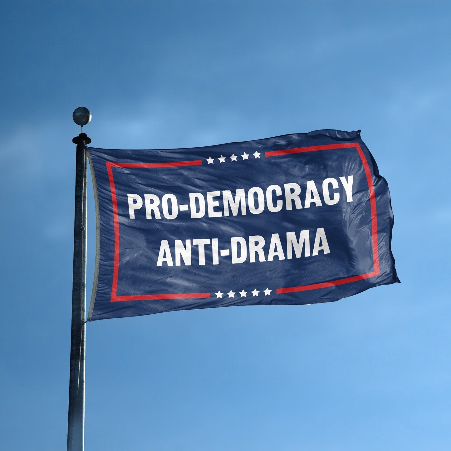 Pro-Democracy Anti-Drama Political Flag