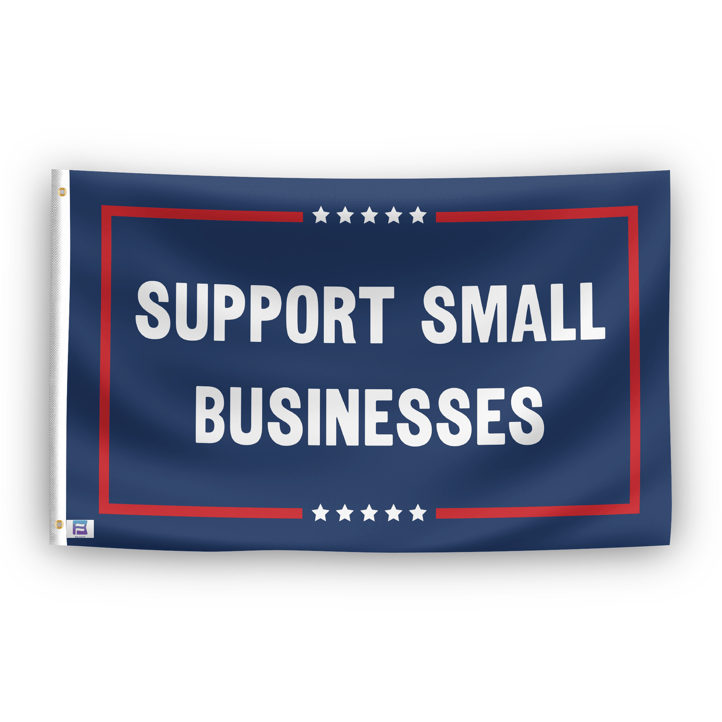 Support Small Businesses Political Flag