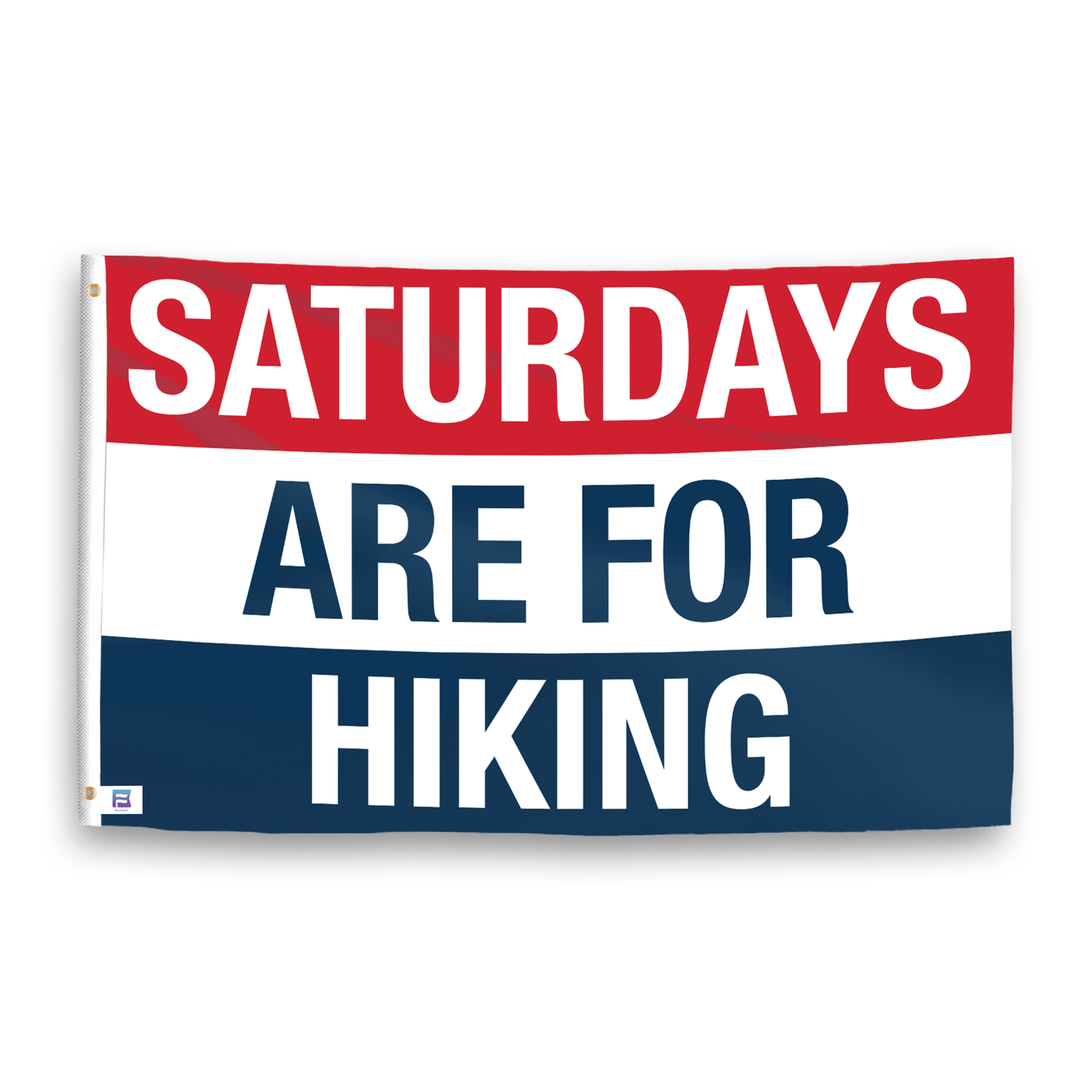 Saturdays Are for Hiking Flag