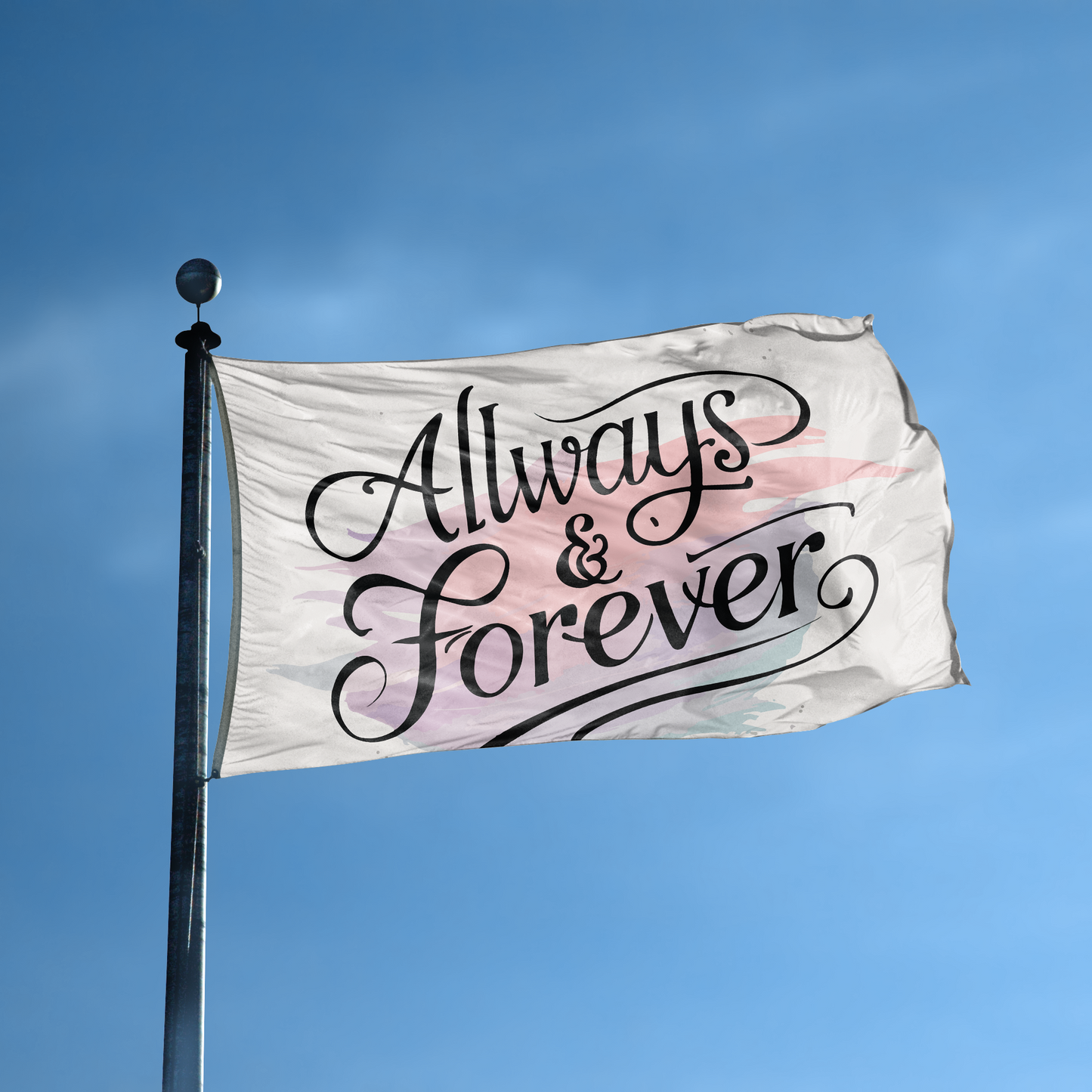Always & Forever Flag