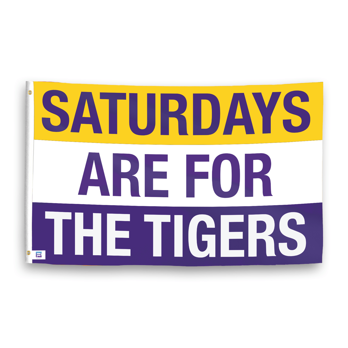 Saturdays Are for the Tigers LSU Flag