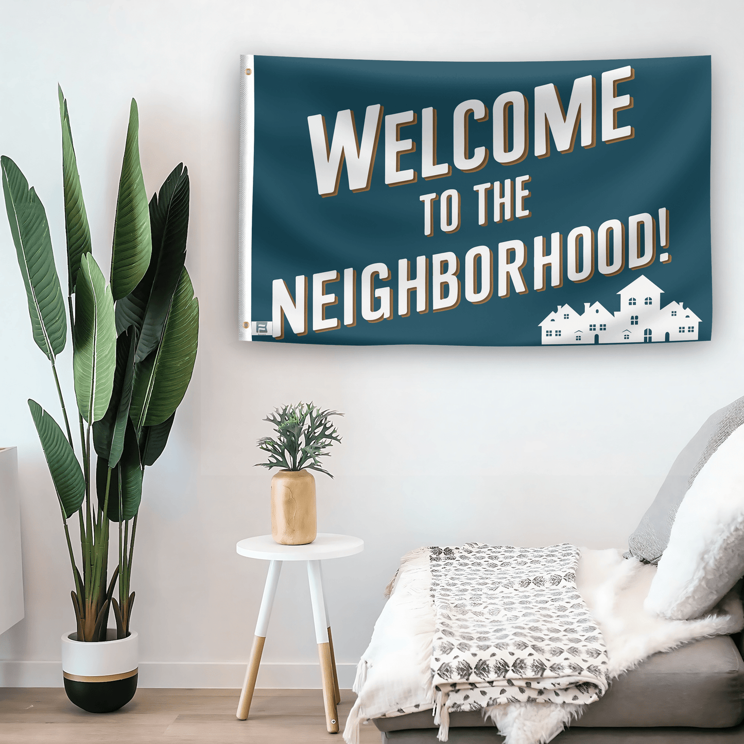 Welcome To The Neighborhood Flag
