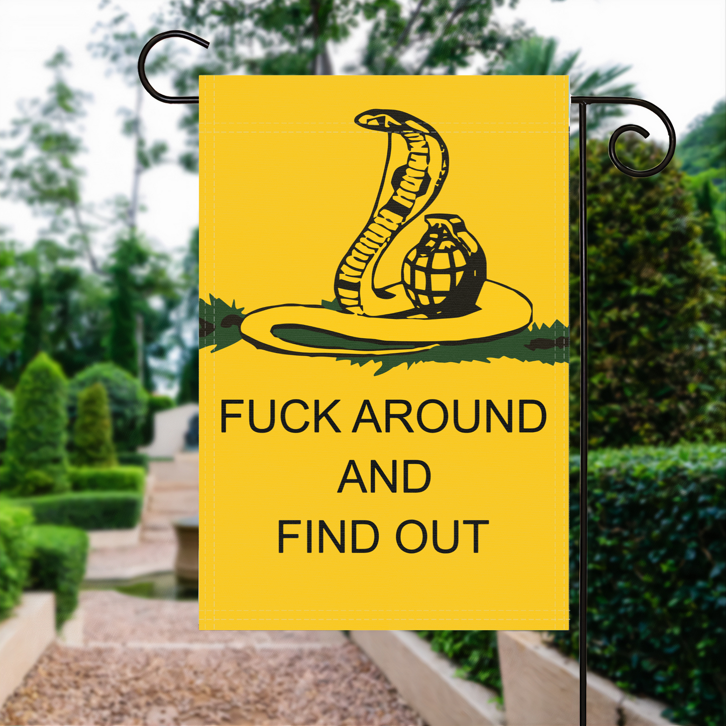 Fuck Around And Find Out (Snake) Garden Flag