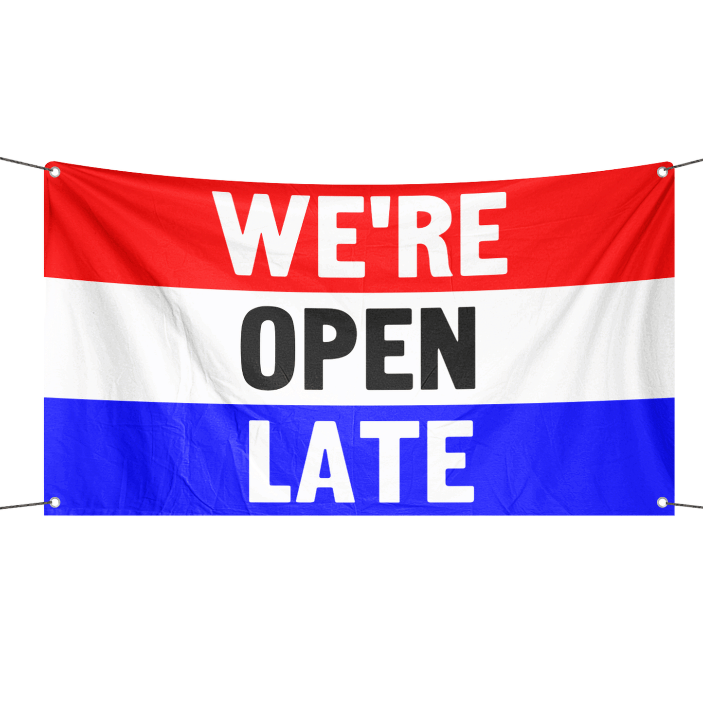 We're Open Late Business Flag