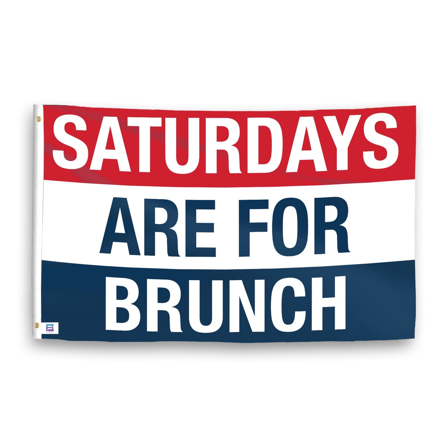 Saturdays Are for Brunch Flag