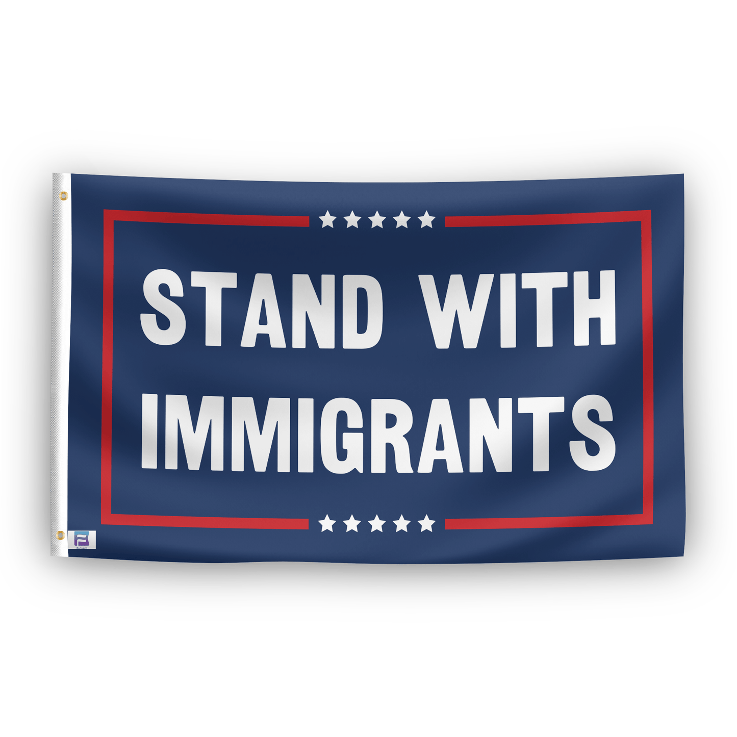 Stand With Immigrants Political Flag