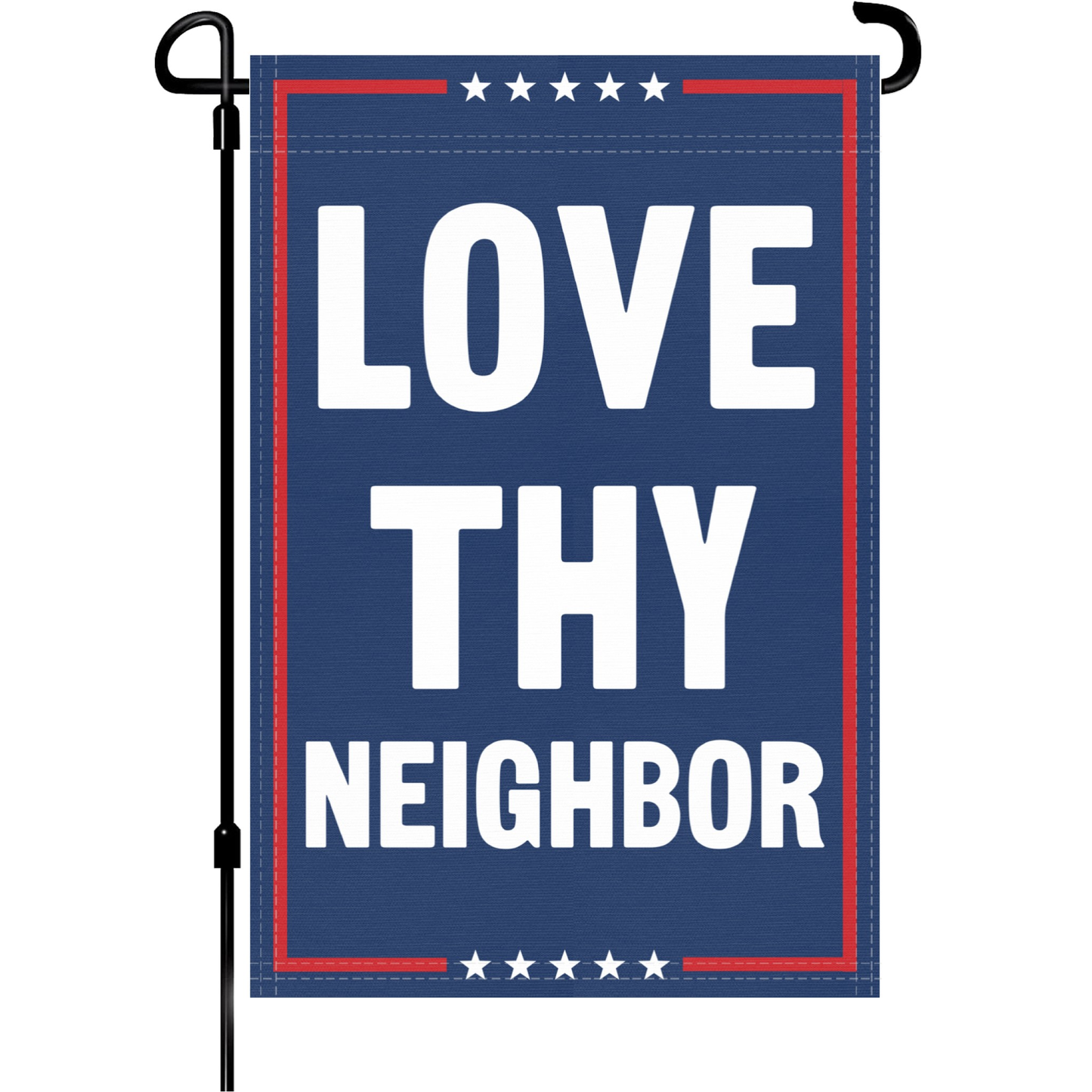 Love Thy Neighbor Garden Flag
