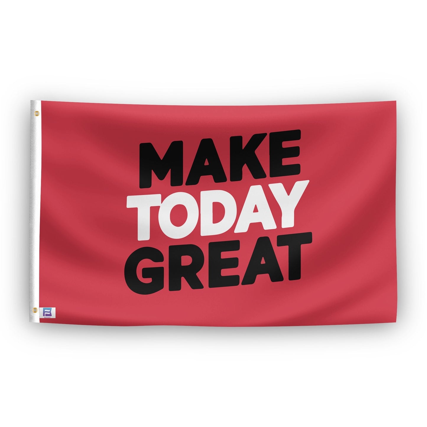 Make Today Great Flag