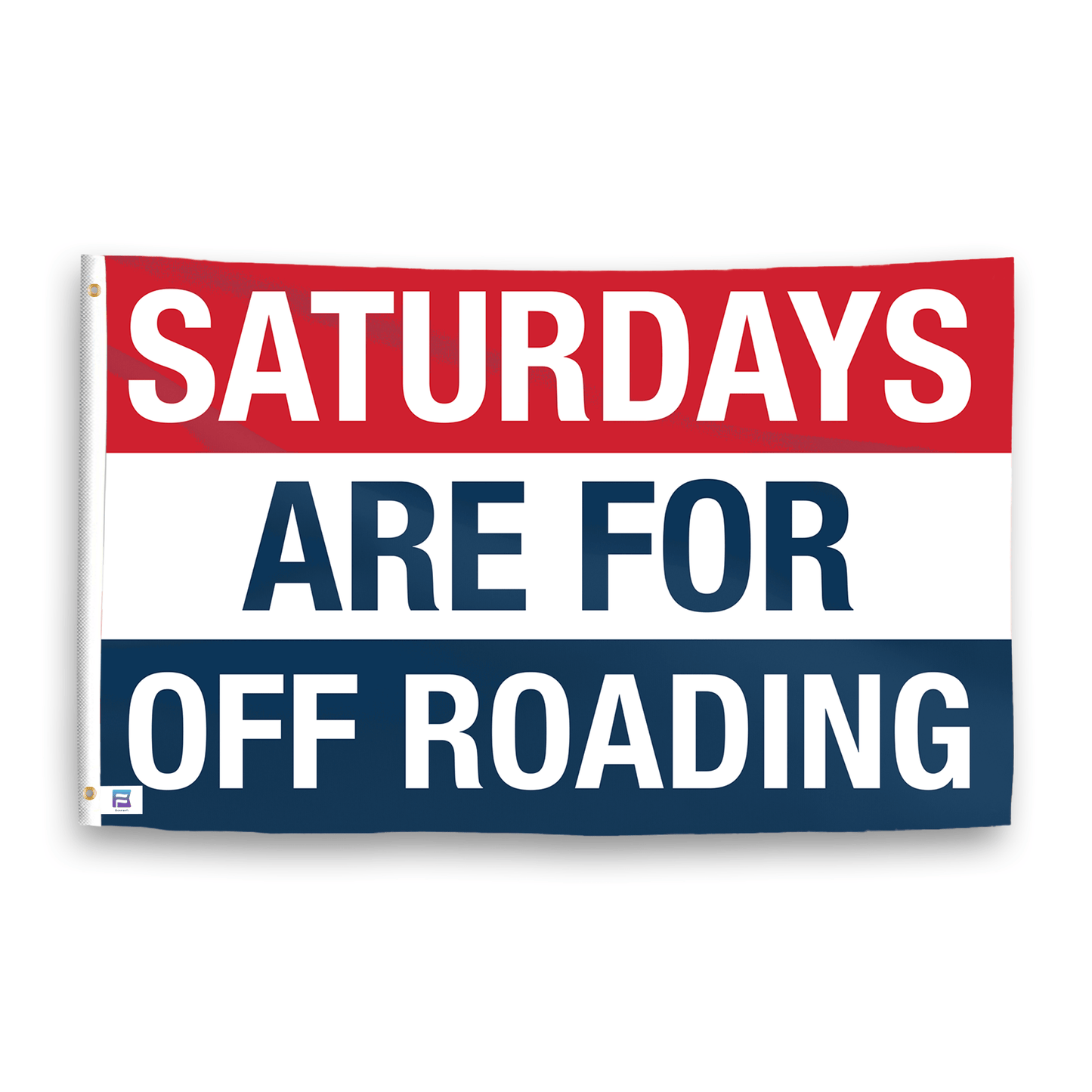 Saturdays Are for Off-Roading Flag