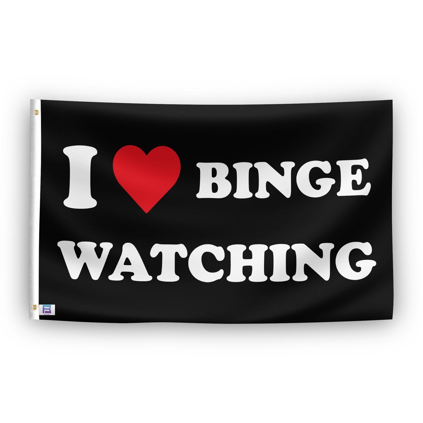 I Love Binge Watching Flag