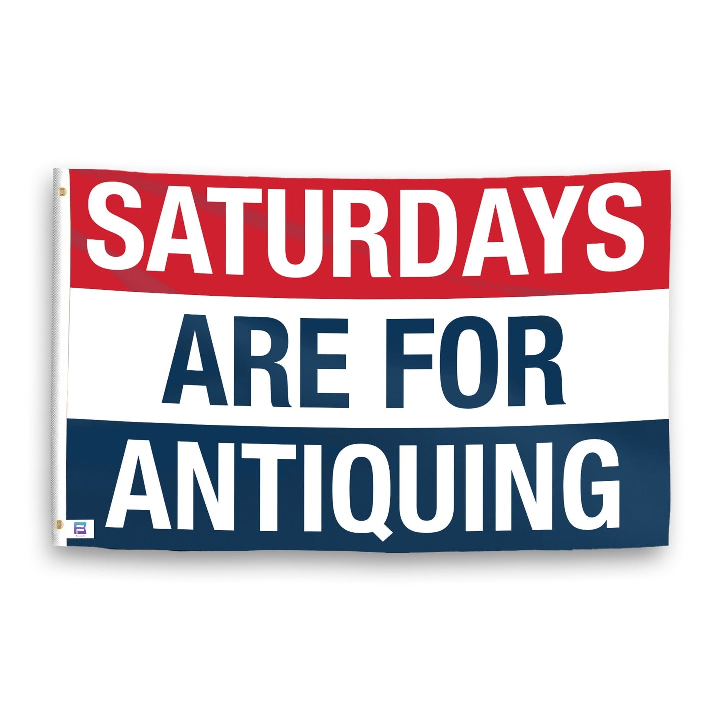 Saturdays Are for Antiquing Flag