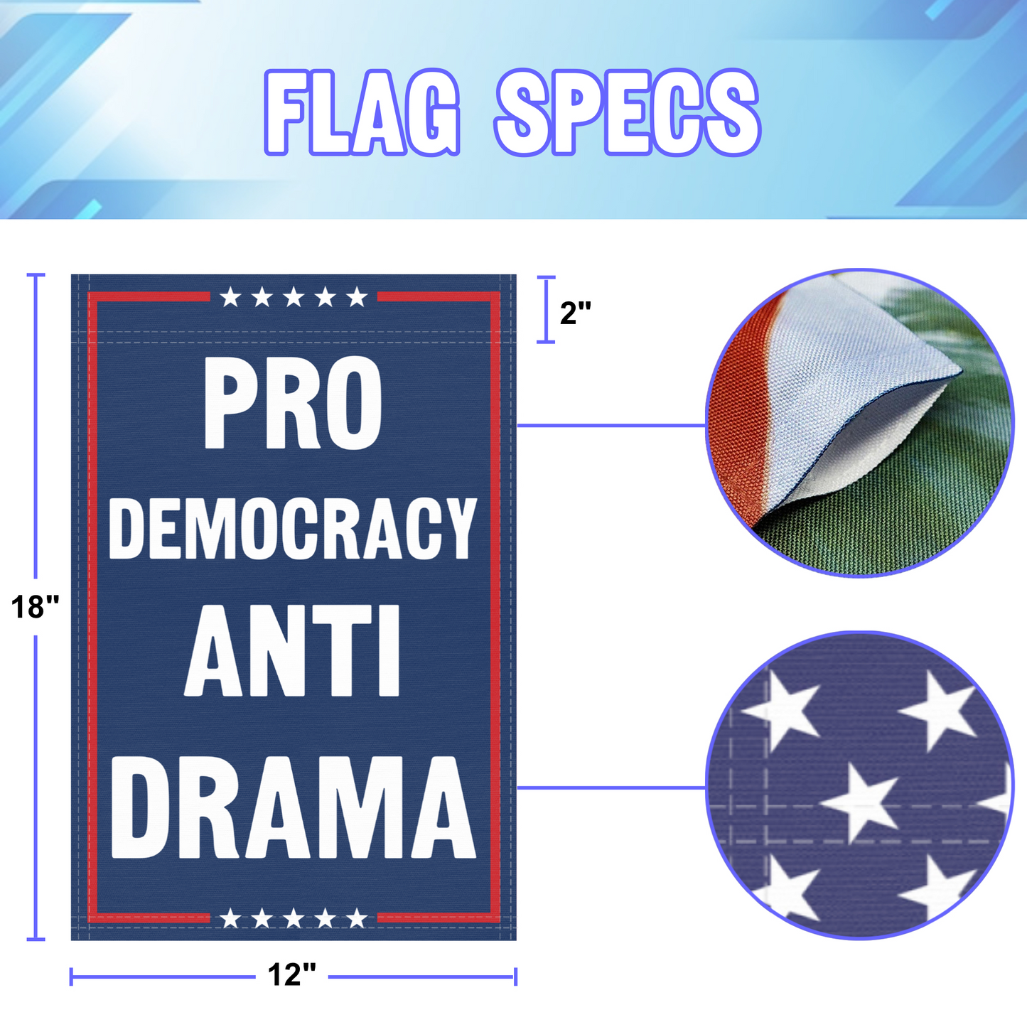 Pro Democracy Anti Drama Garden Flag