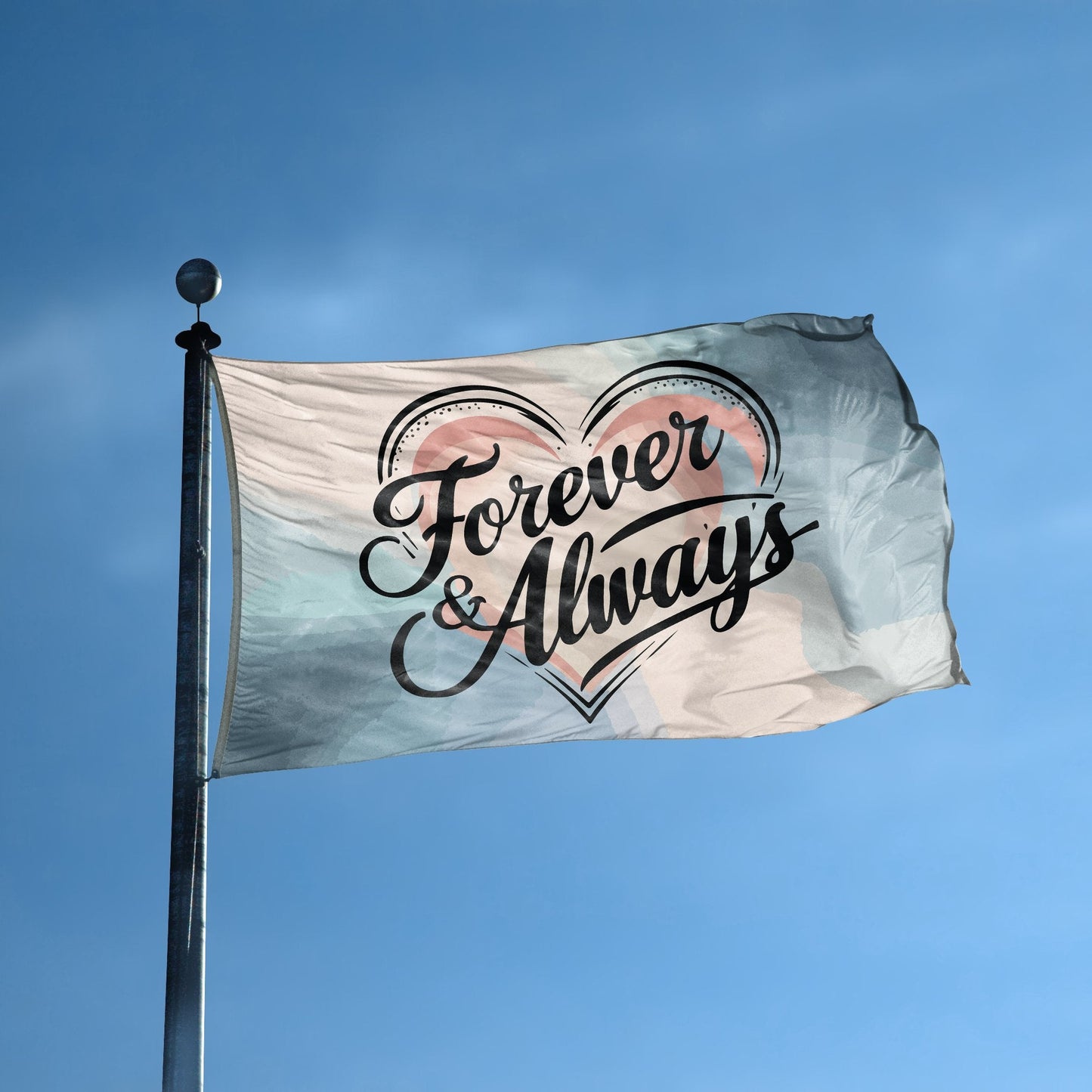 Forever & Always Flag