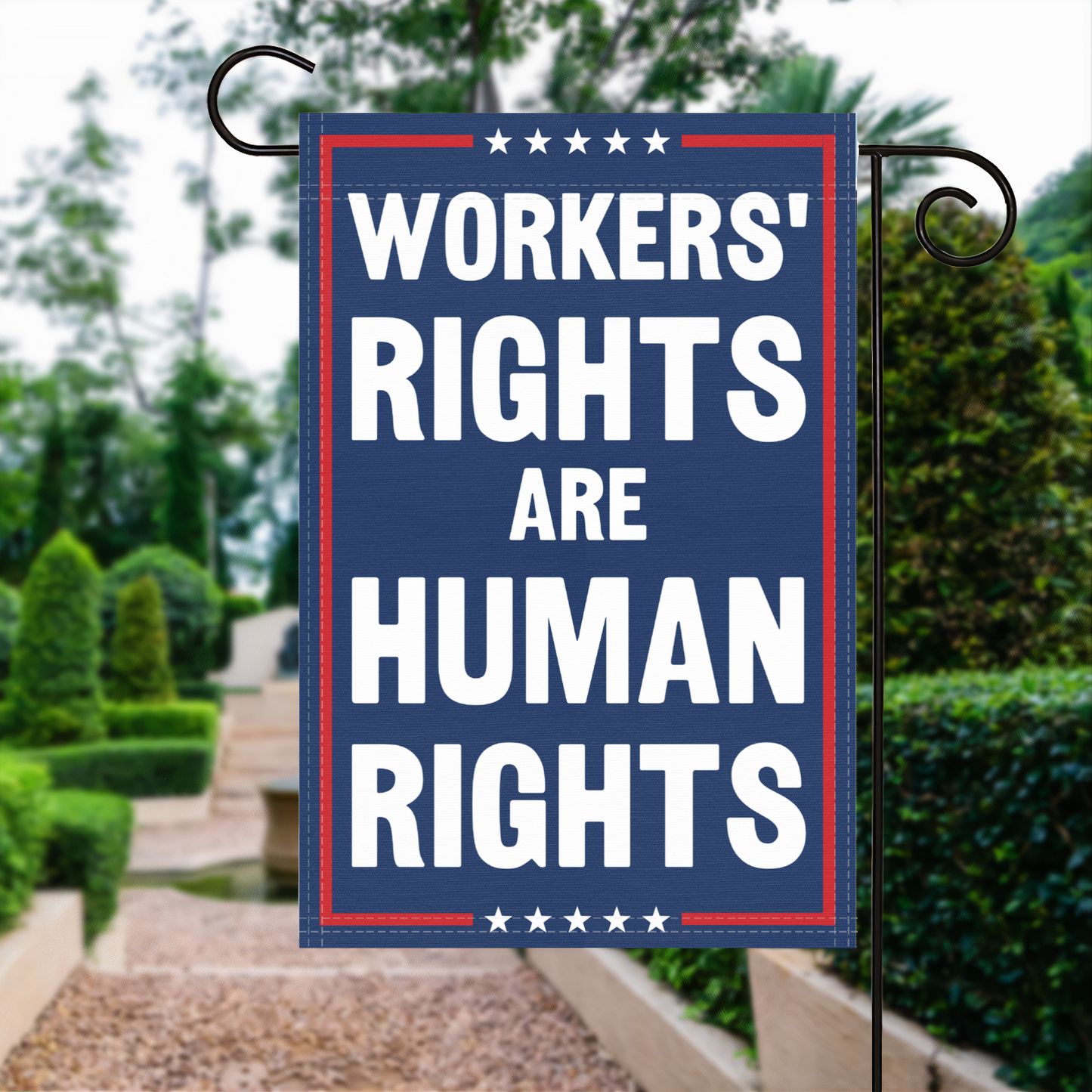 Workers Rights Are Human Rights Garden Flag