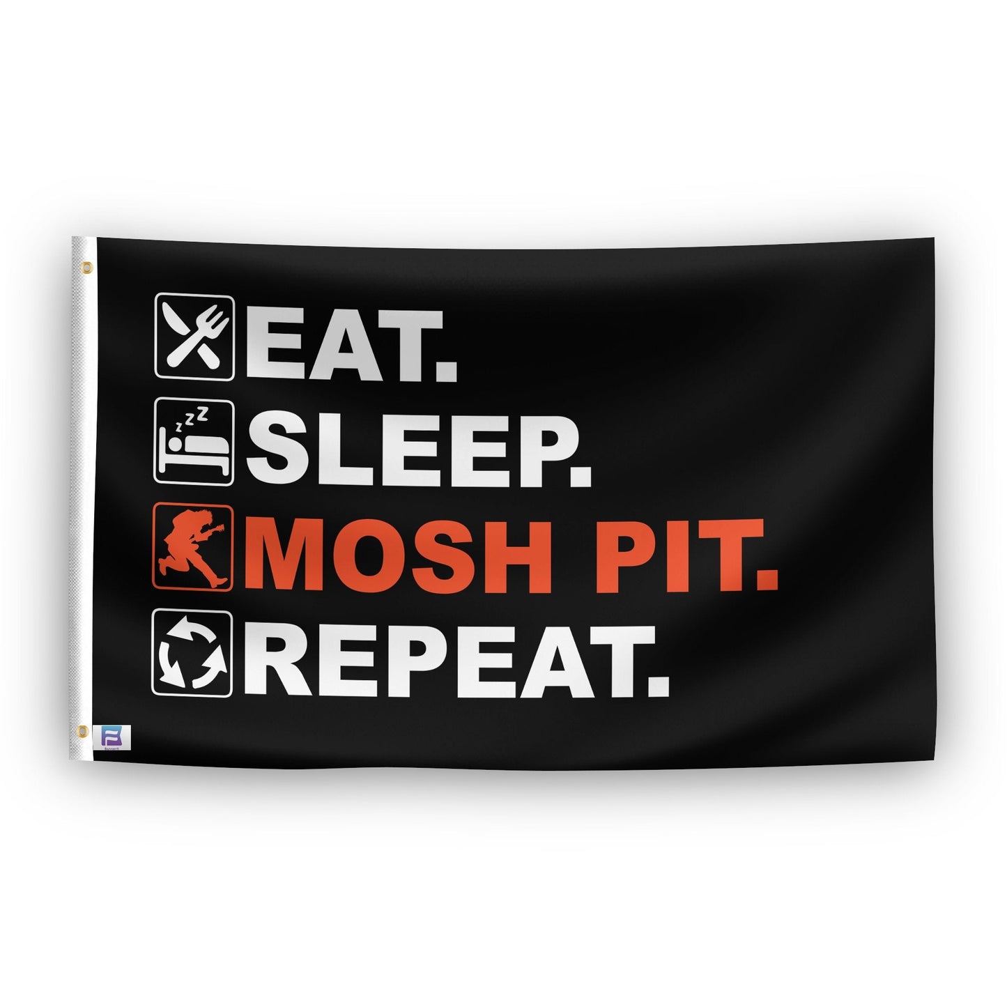 Eat Sleep Mosh Pit Repeat Flag