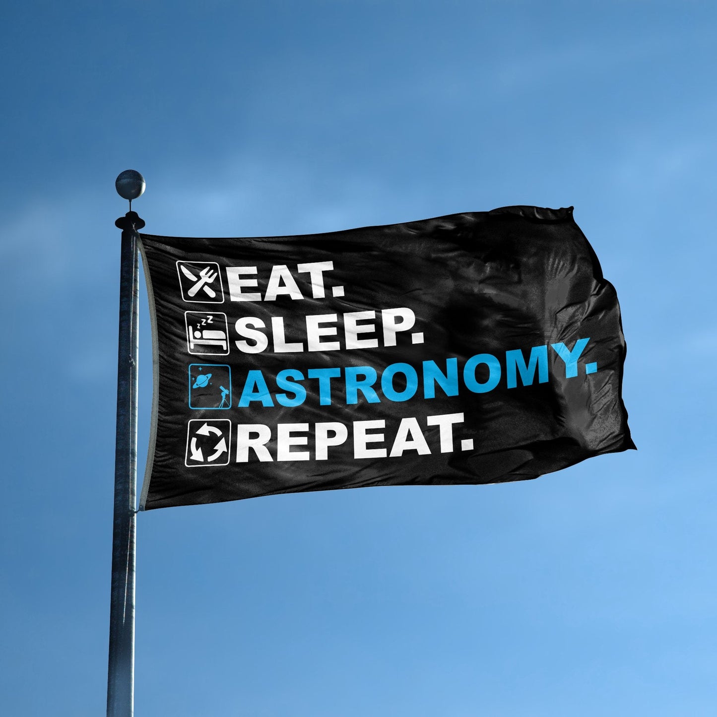 Eat Sleep Astronomy Repeat Flag