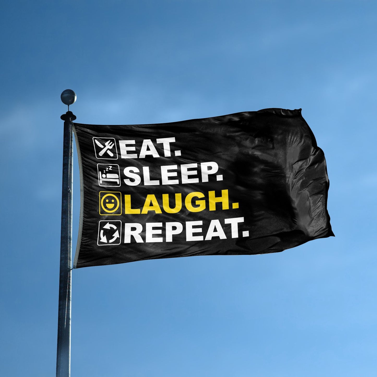 Eat Sleep Laugh Repeat Flag