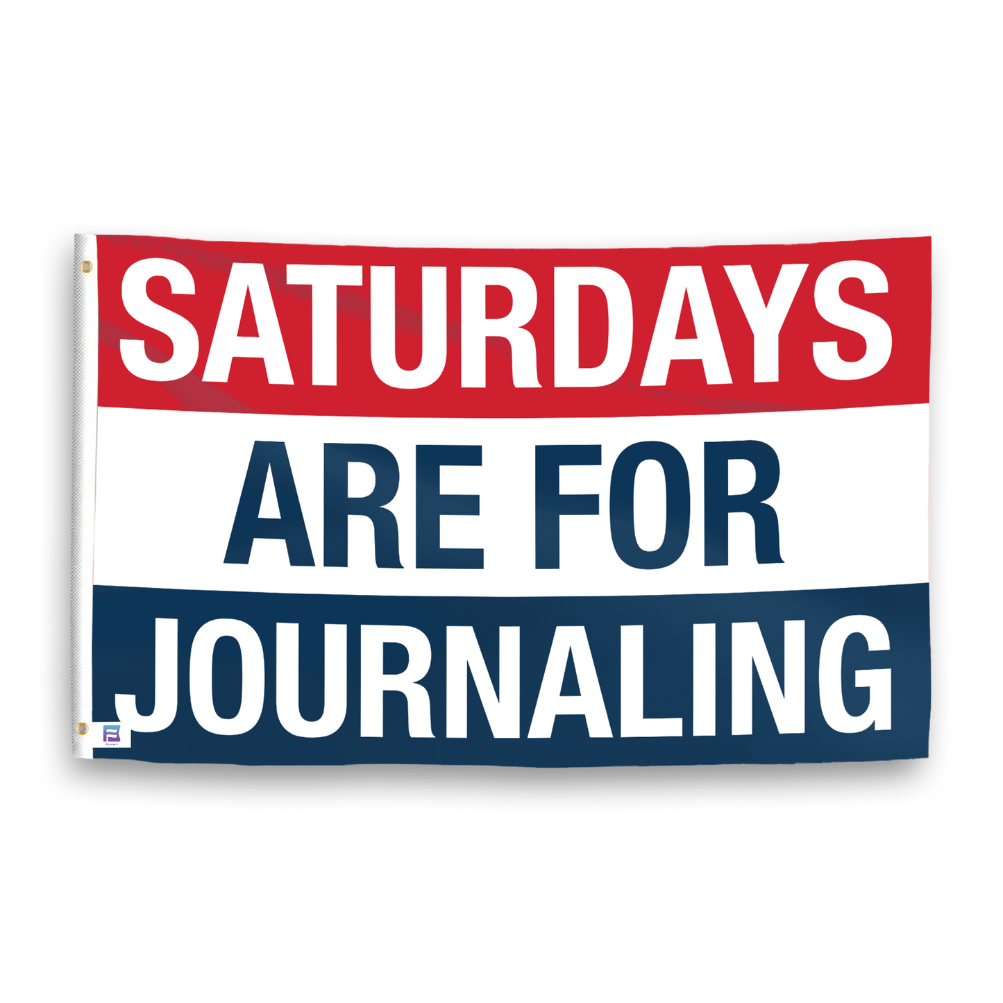 Saturdays Are for Journaling Flag