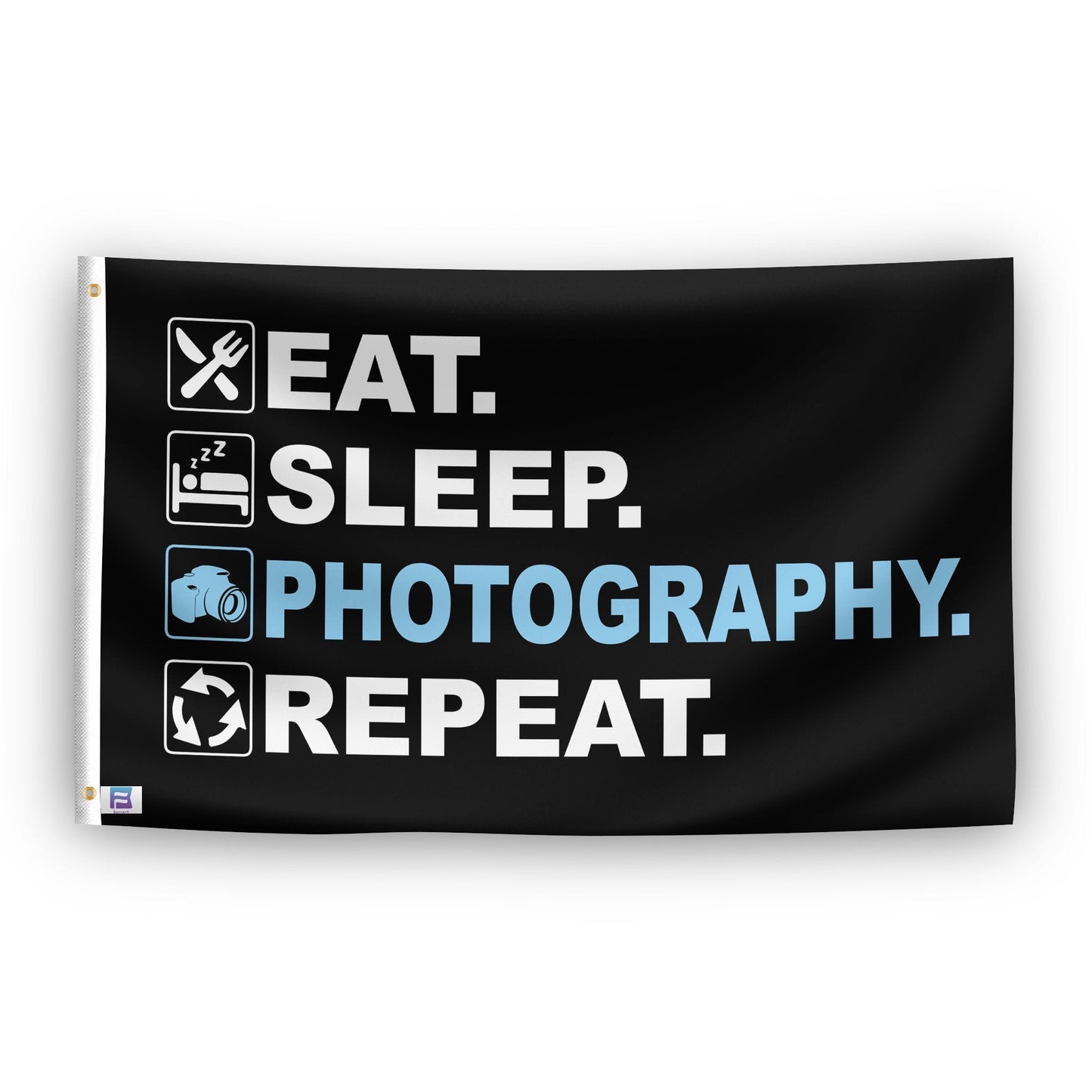 Eat Sleep Photography Repeat Flag