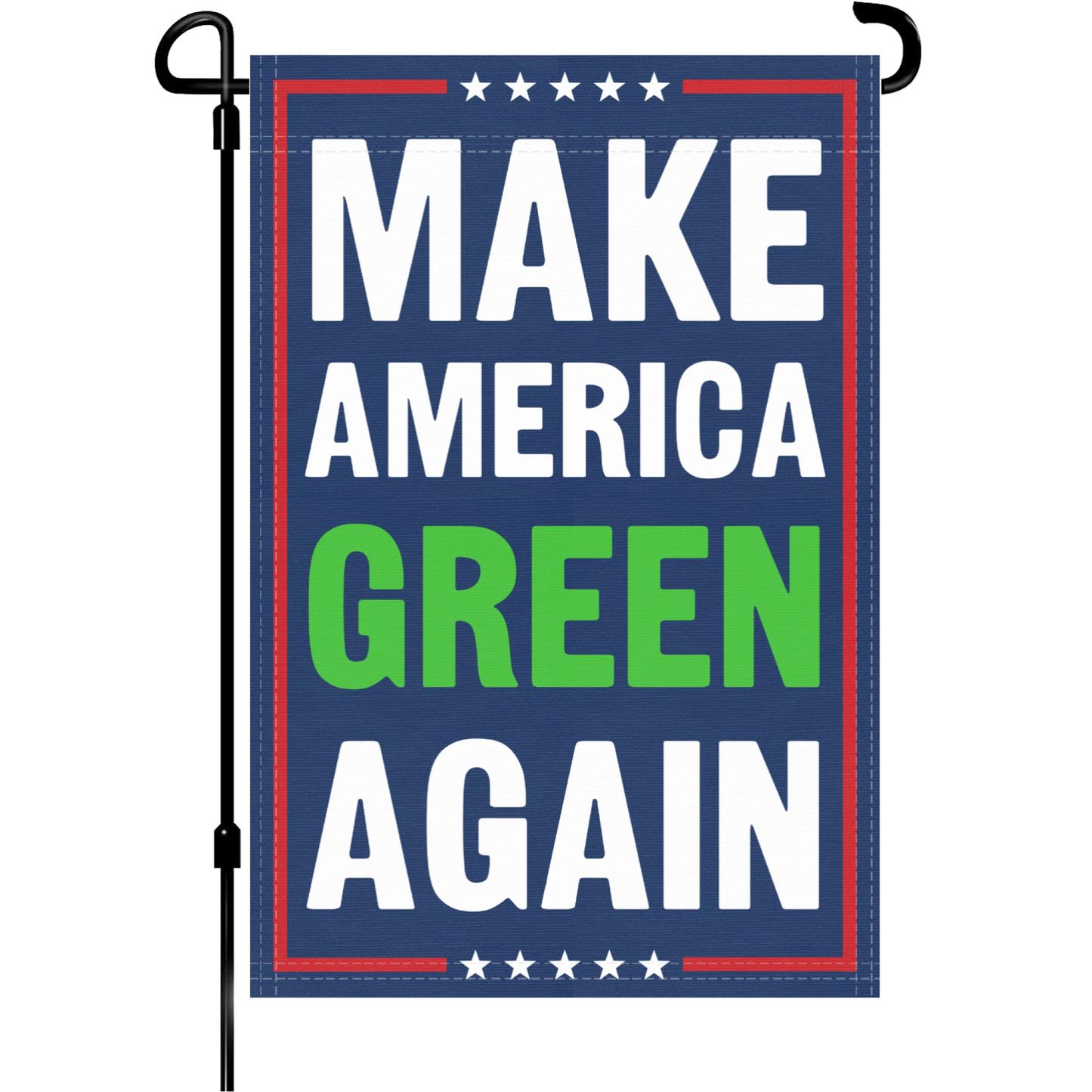 Make America Green Again Garden Flag