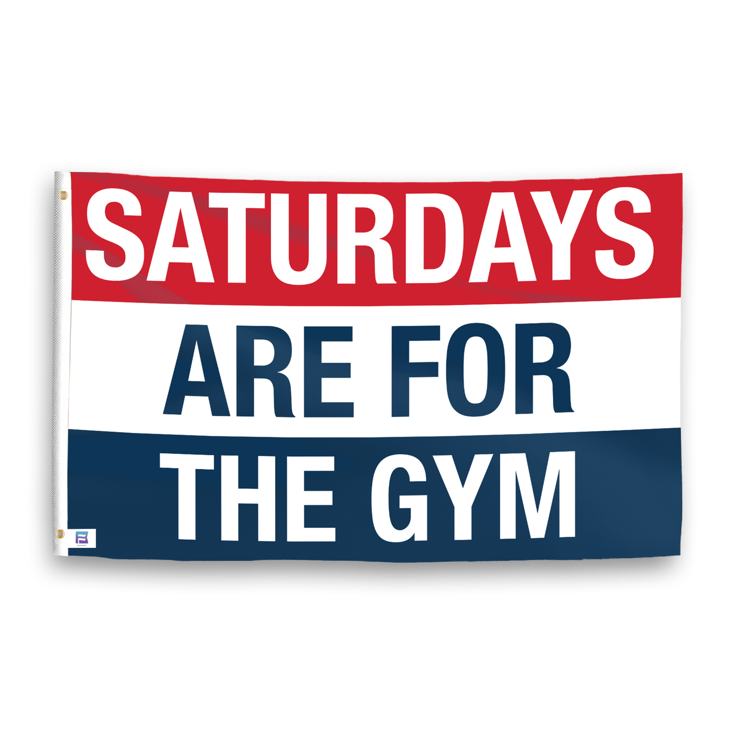 Saturdays Are for the Gym Flag