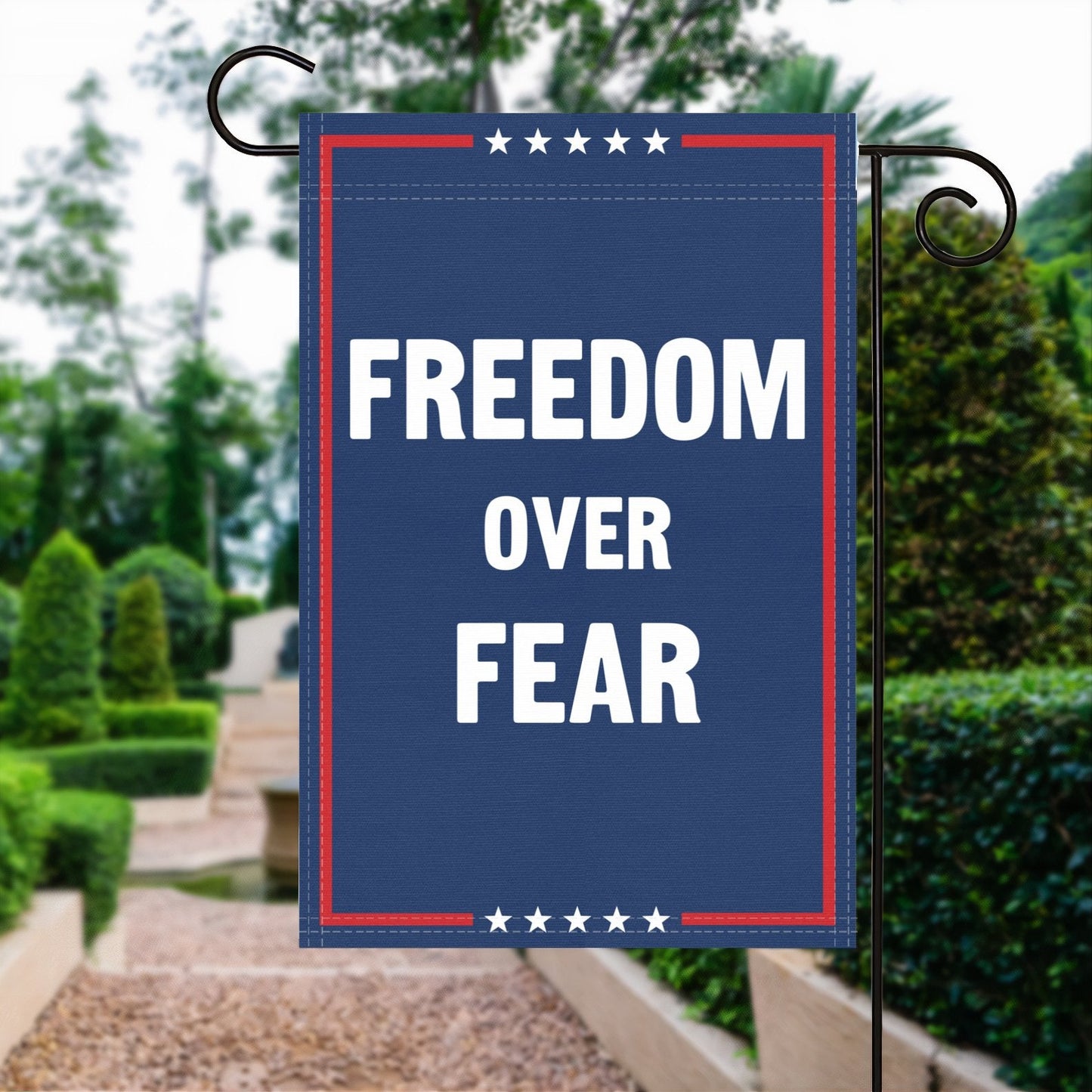 Freedom Over Fear Garden Flag
