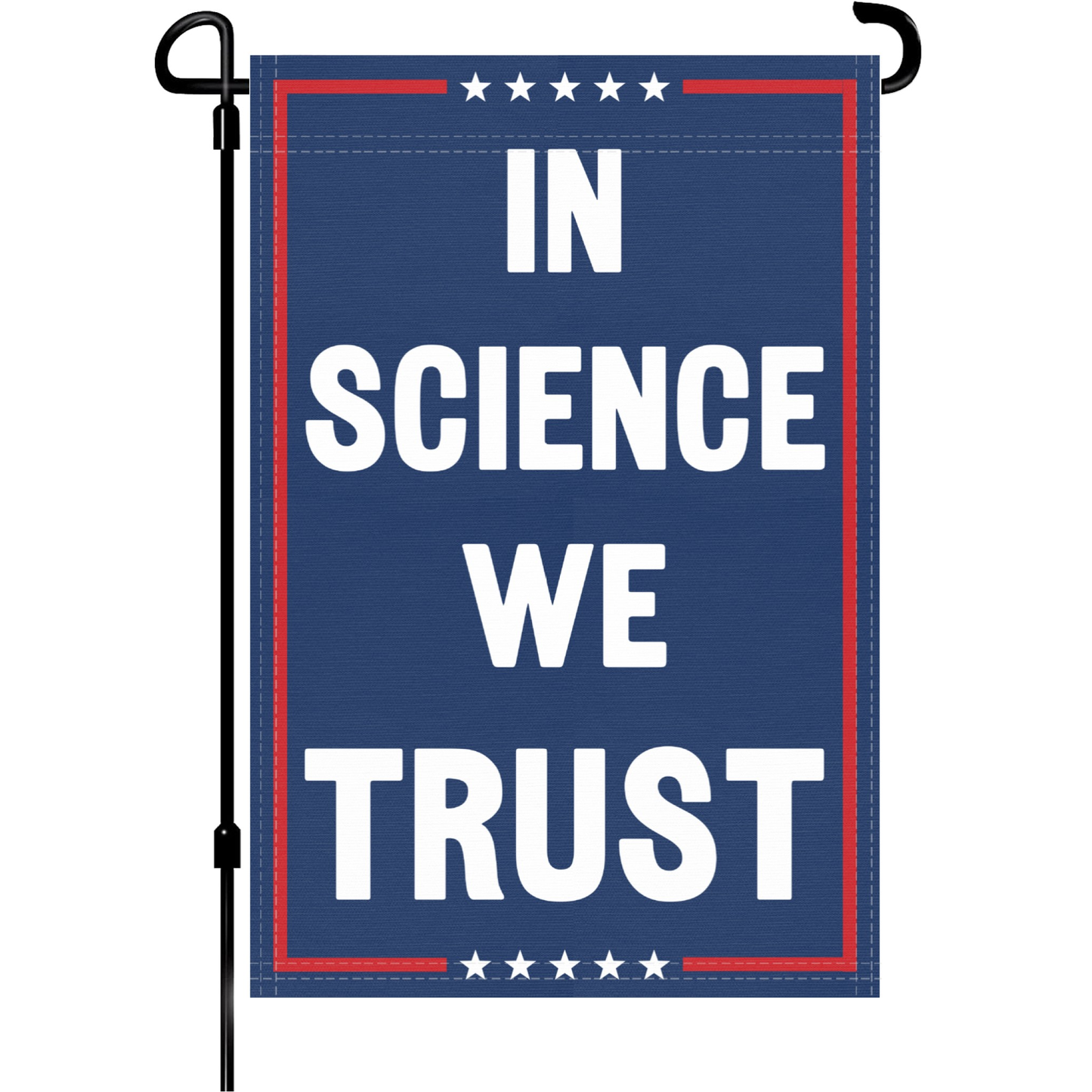 In Science We Trust Garden Flag