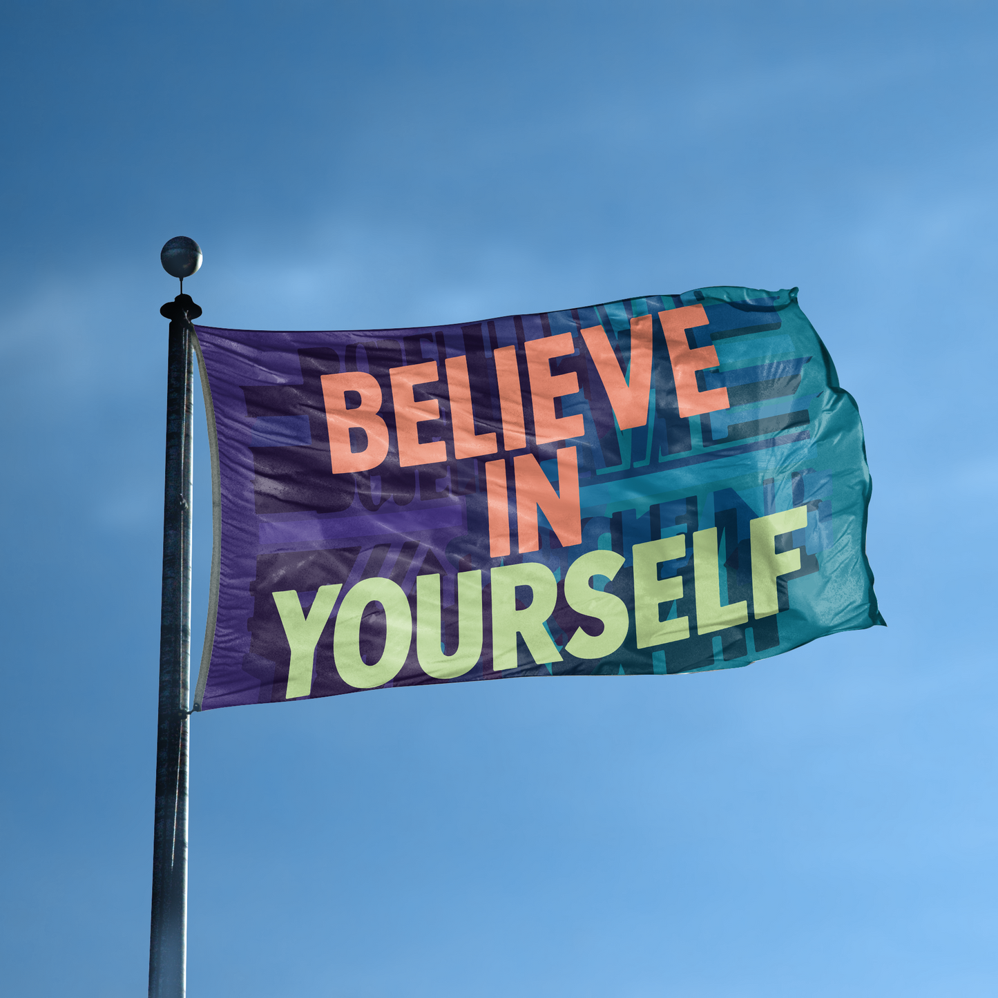 Believe In Yourself Motivational Flag