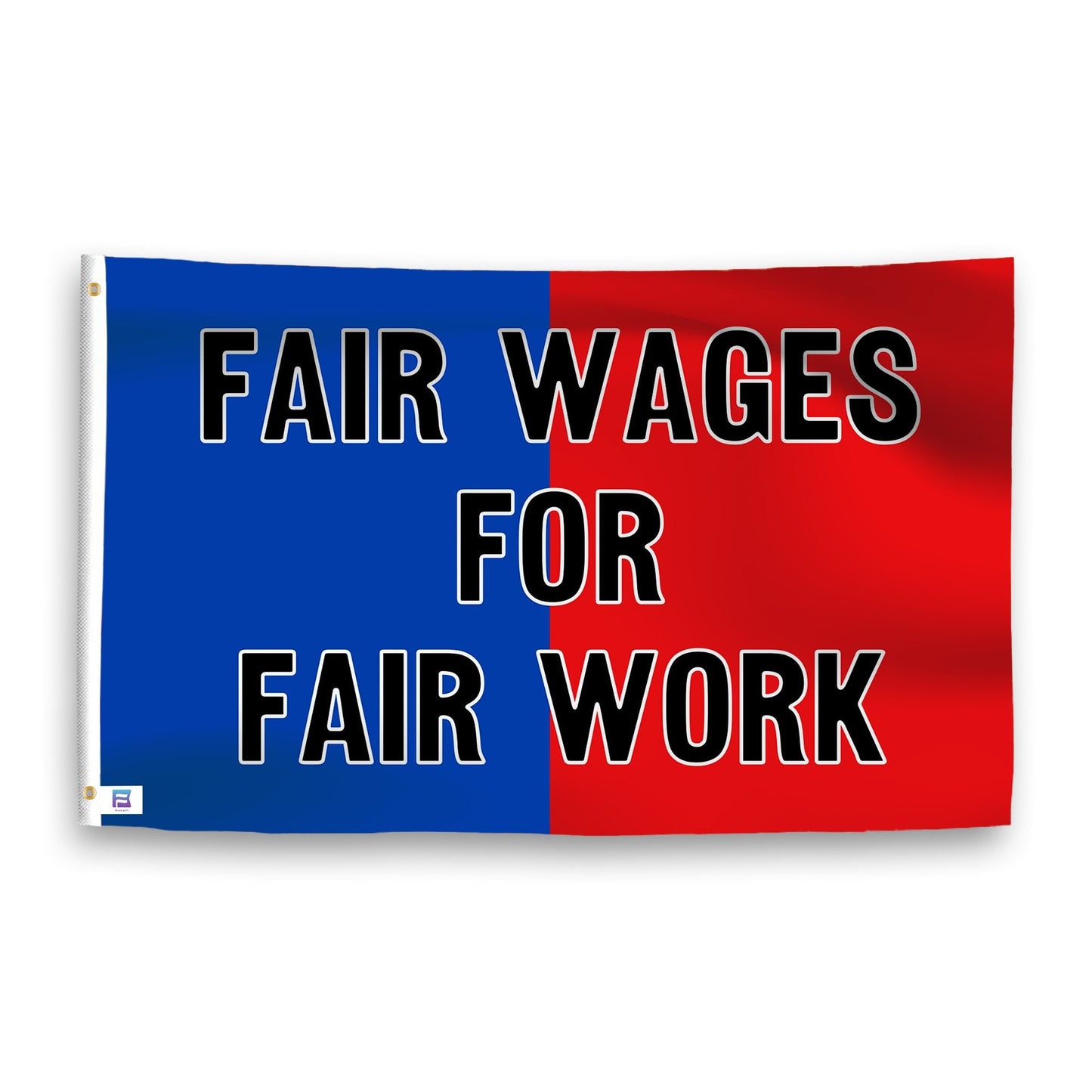 Fair Wages for Fair Work Flag