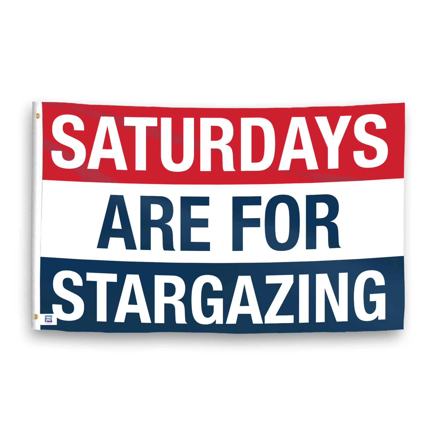 Saturdays Are for Stargazing Flag