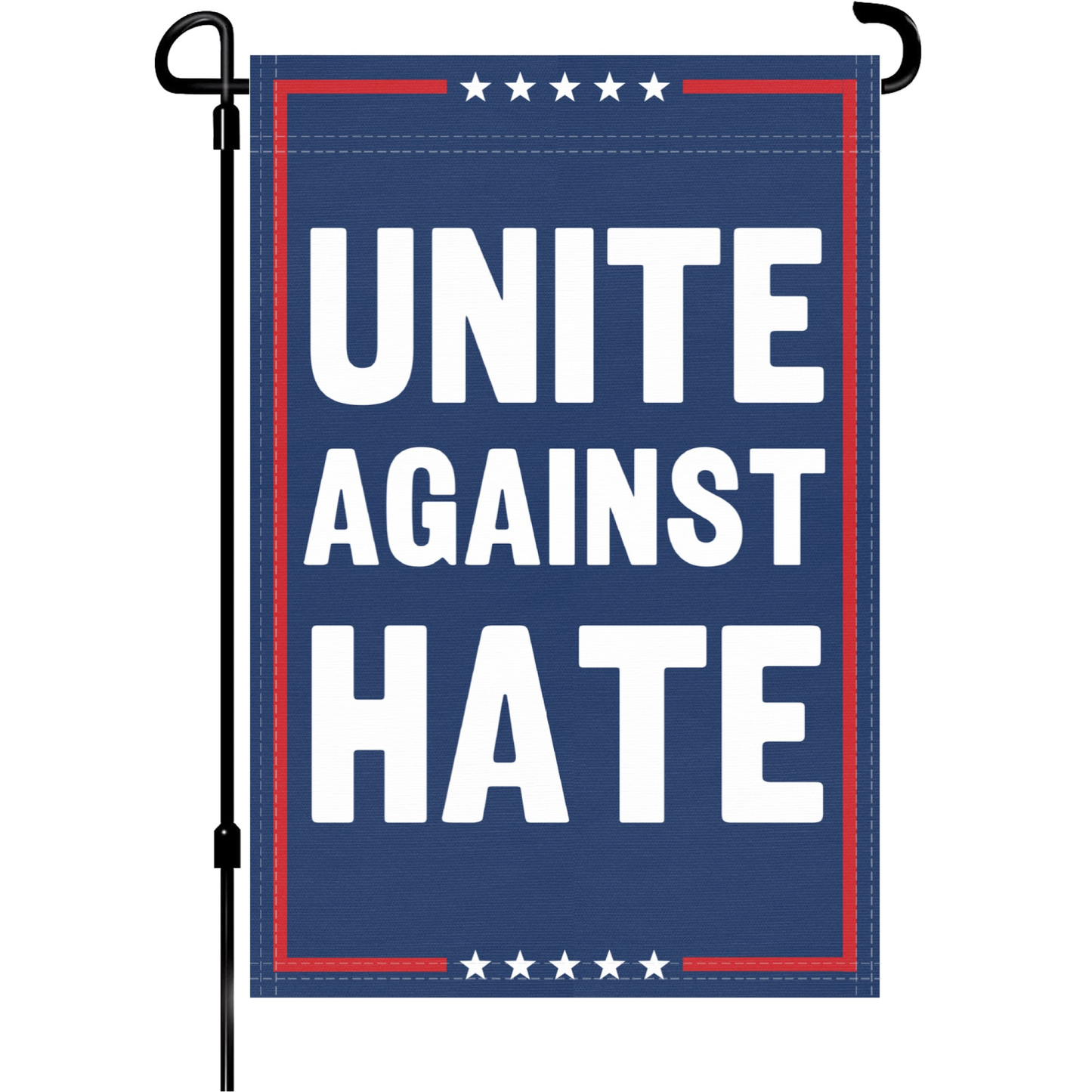 Unite Against Hate Garden Flag
