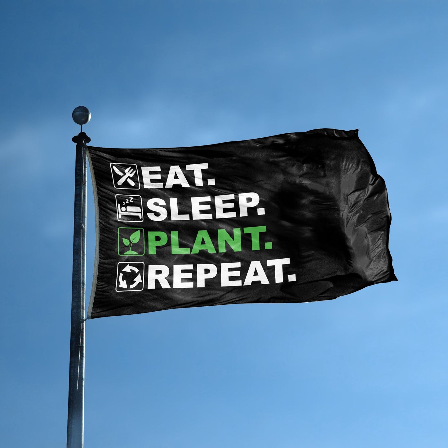 Eat Sleep Plant Repeat Flag