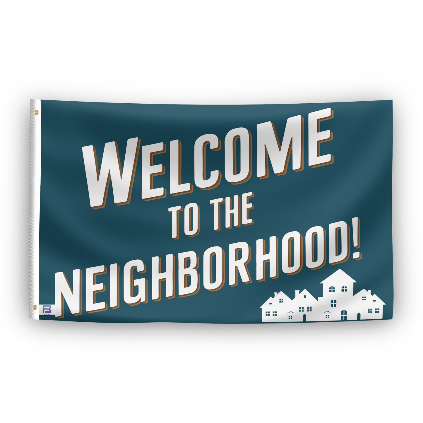 Welcome To The Neighborhood Flag